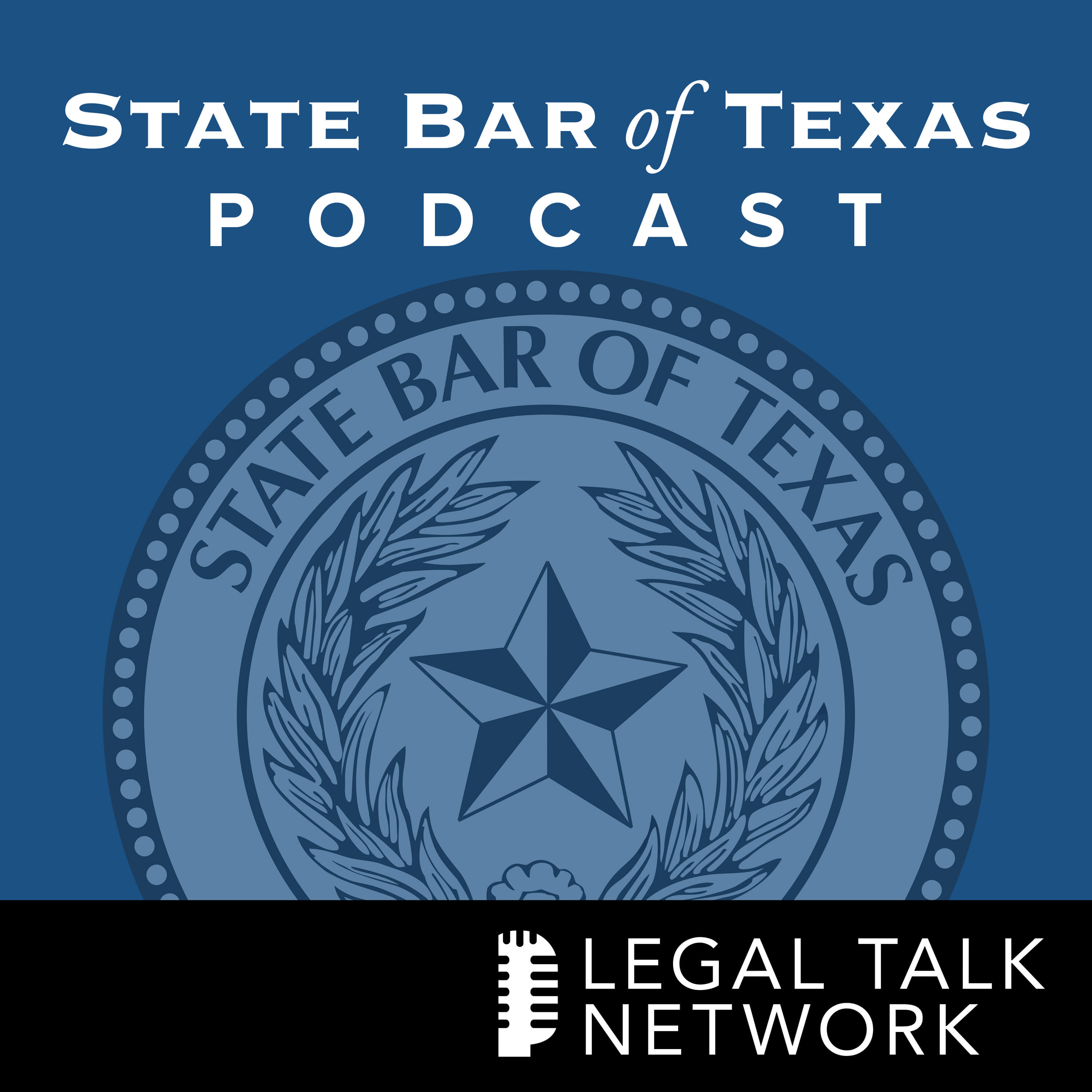 State Bar of Texas Podcast : Get to Know Your State Bar President-Elect Candidates! episode artwork