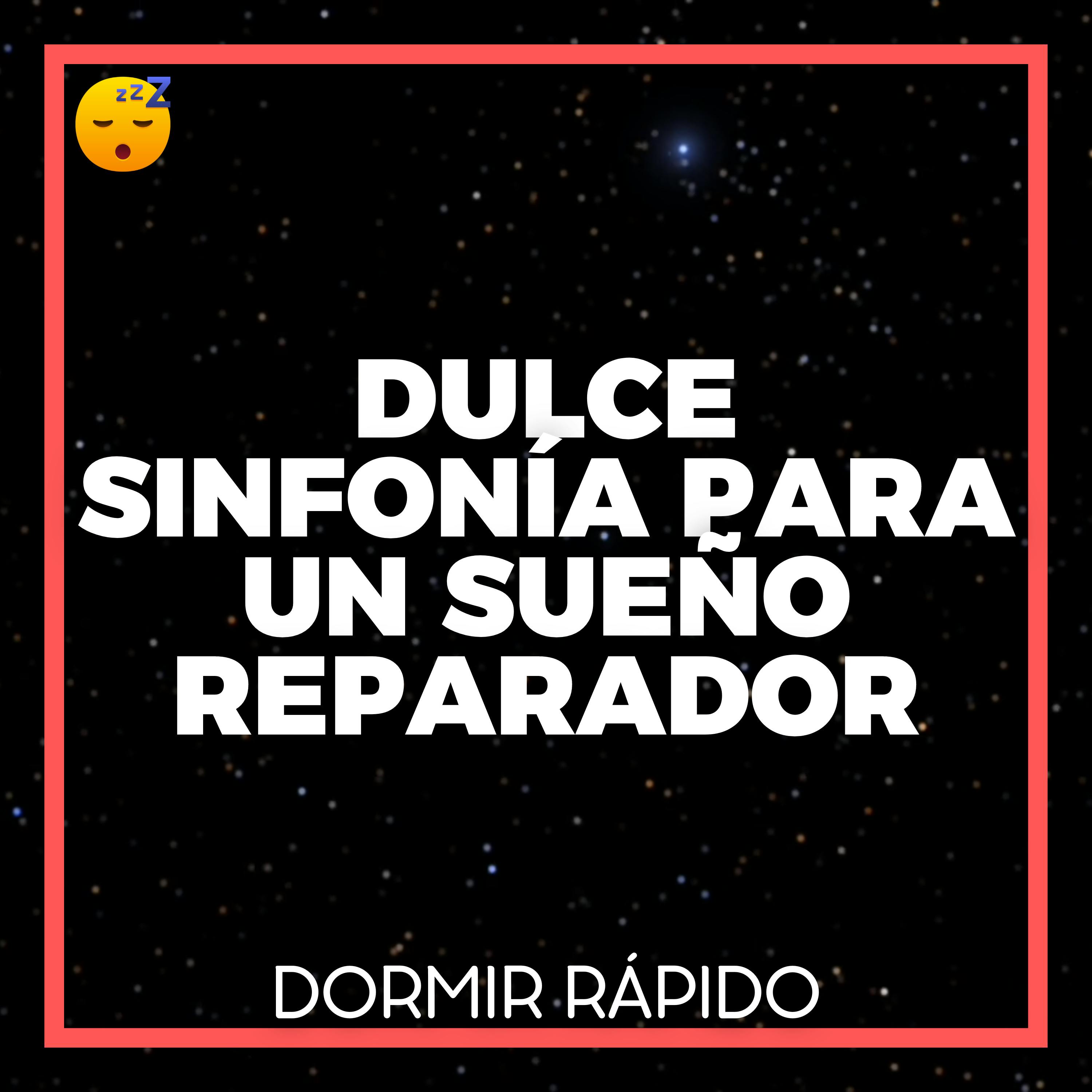 Déjate Llevar por una Dulce SINFONÍA para un SUEÑO Reparador episode artwork