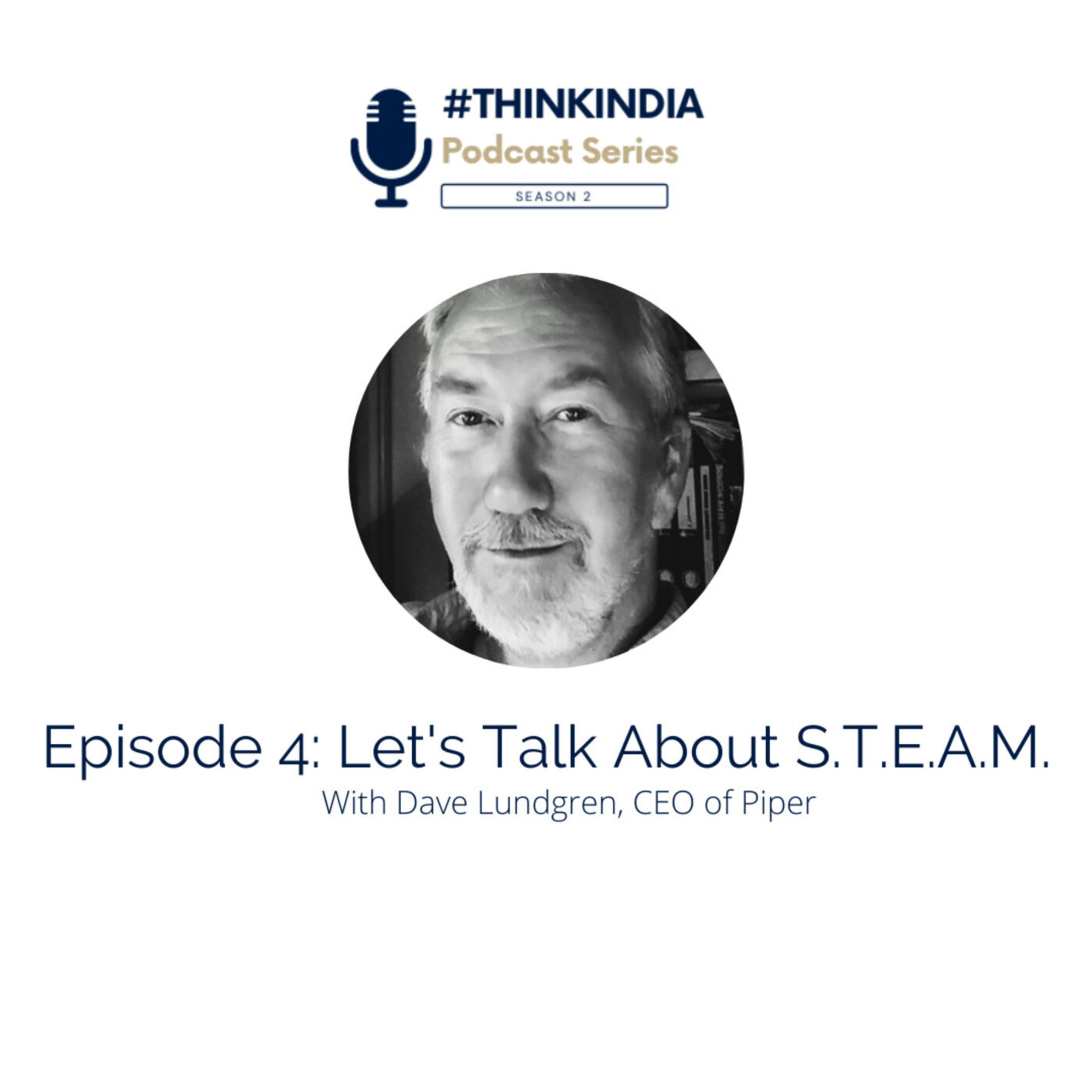 #ThinkIndia Season 2: Let's Talk About S.T.E.A.M.