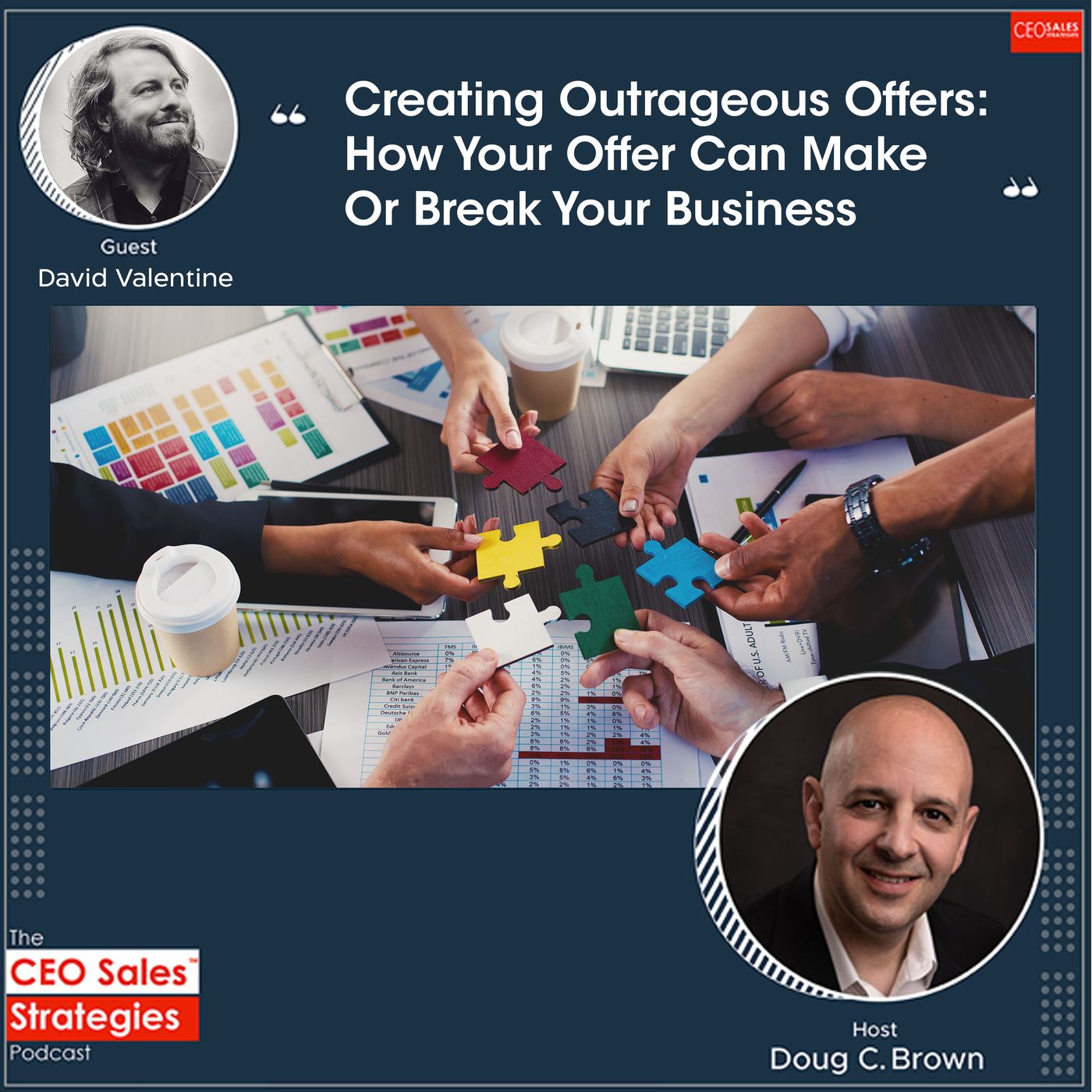 Creating Outrageous Offers: How Your Offer Can Make Or Break Your Business With David Valentine [Episode 113] episode artwork