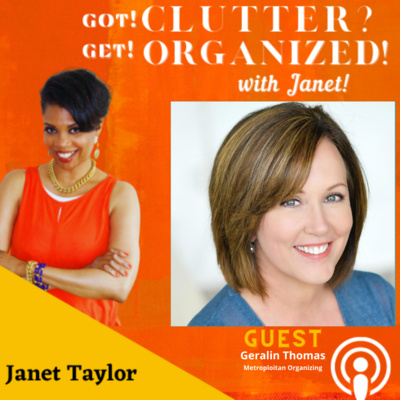 Got Clutter? Get Organized! with Janet