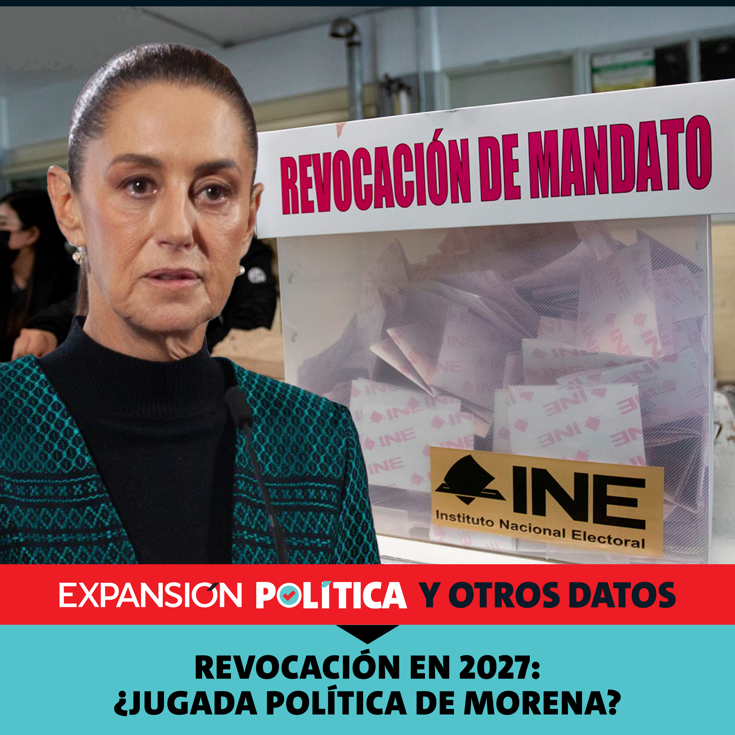 Revocación en 2027: ¿jugada política de Morena? | Episodio 229