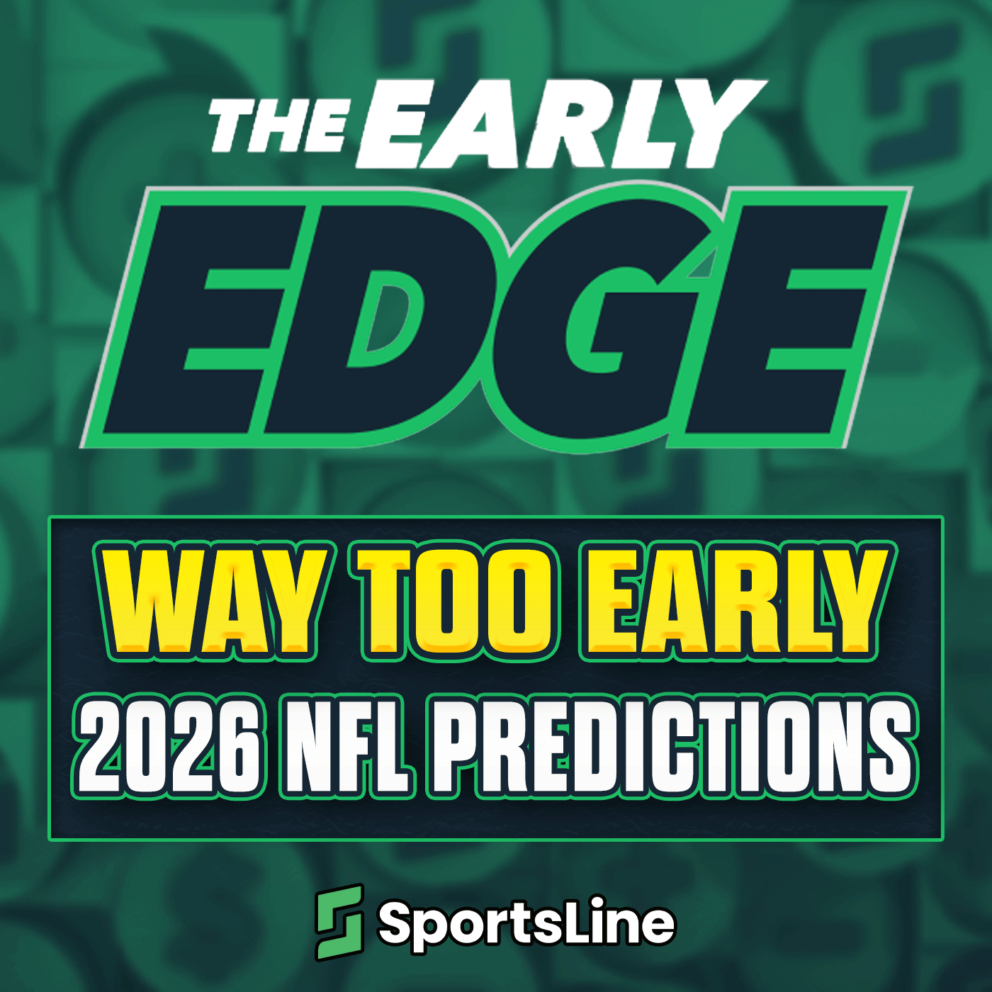Way Too Early 2026 NFL Predictions and Super Bowl Picks