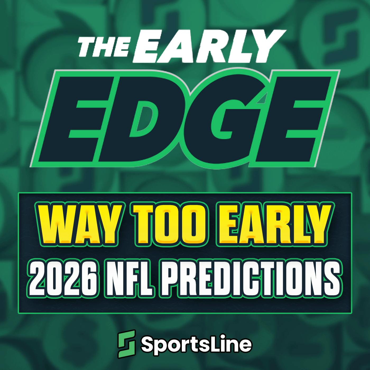 Way Too Early 2026 NFL Predictions and Super Bowl Picks Way Too Early 2026 NFL Predictions and Super Bowl Picks