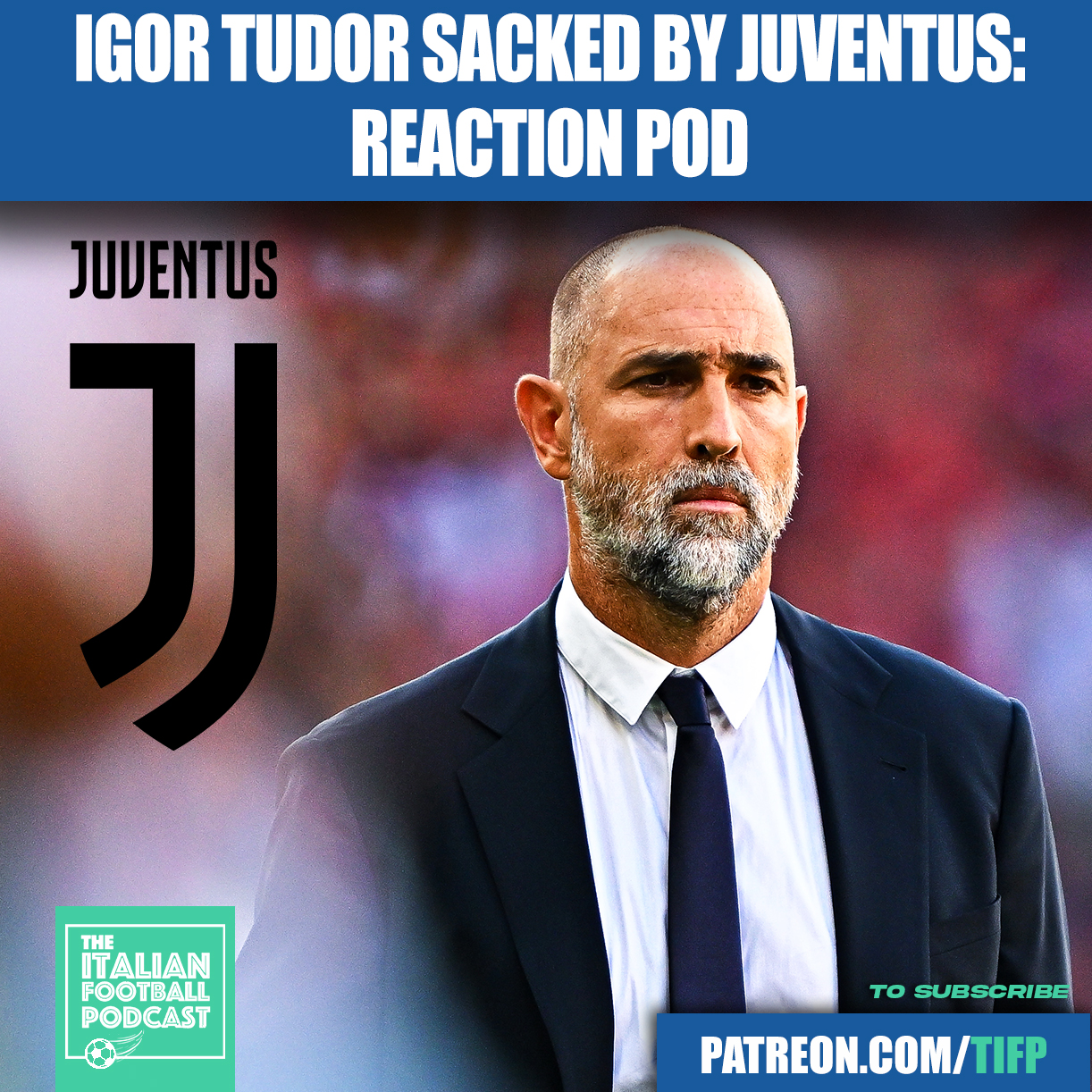 Juventus SACK Igor Tudor REACTION Pod