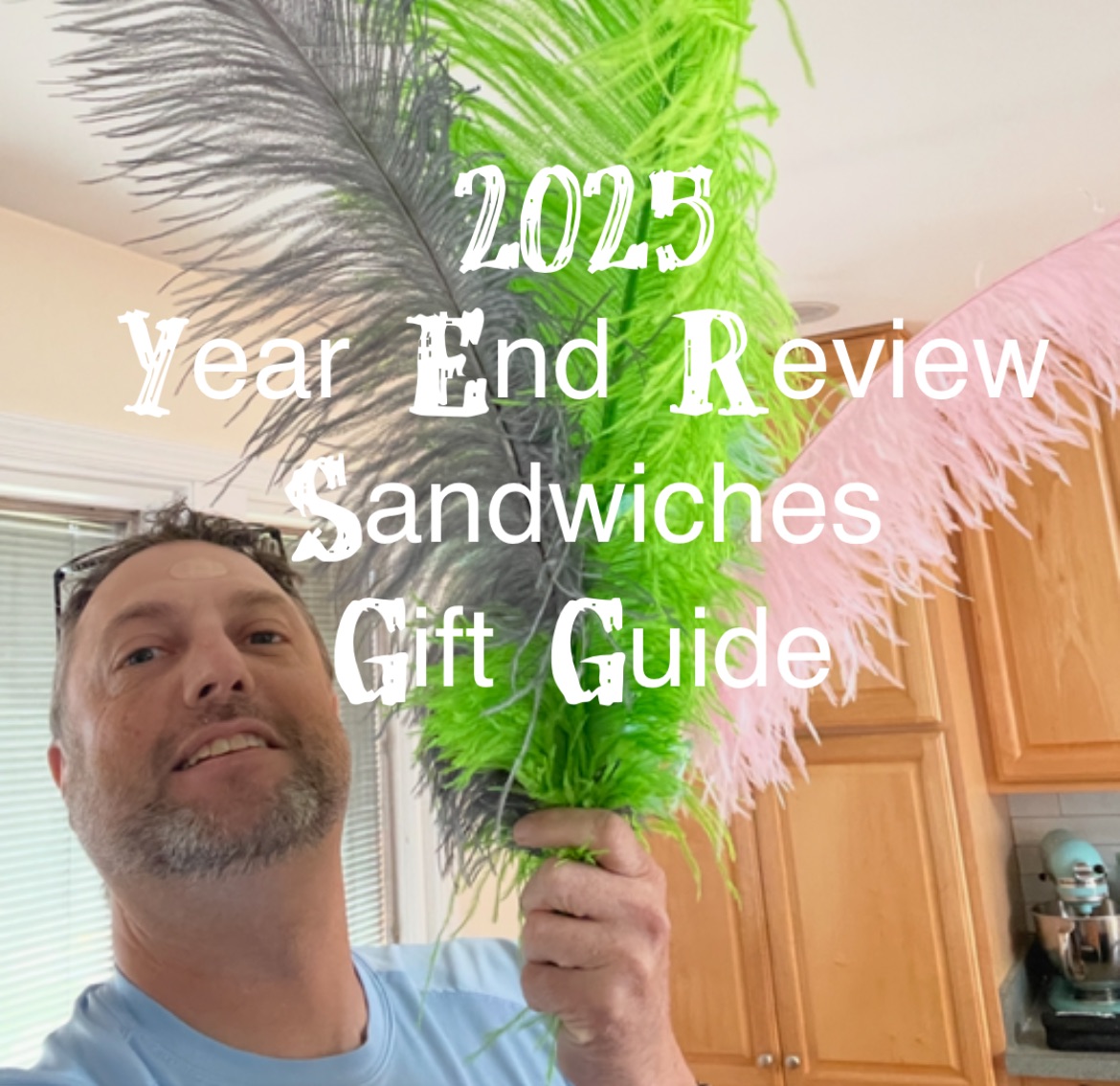 2025 End Of Year Review |  Fishing, Sandwiches, And Gift Guide