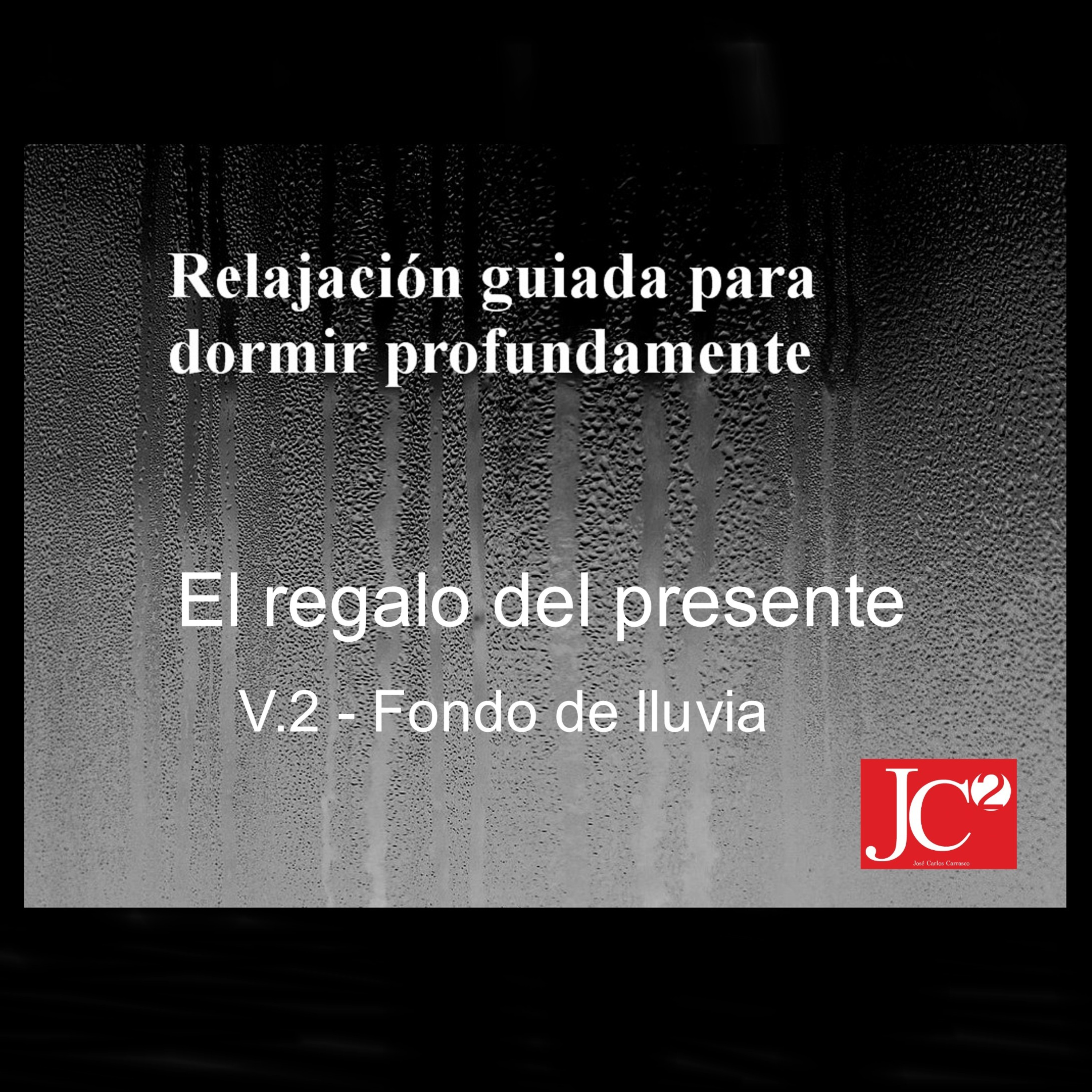 RELAJACIÓN PARA DORMIR. El regalo del presente. Fondo de lluvia episode artwork