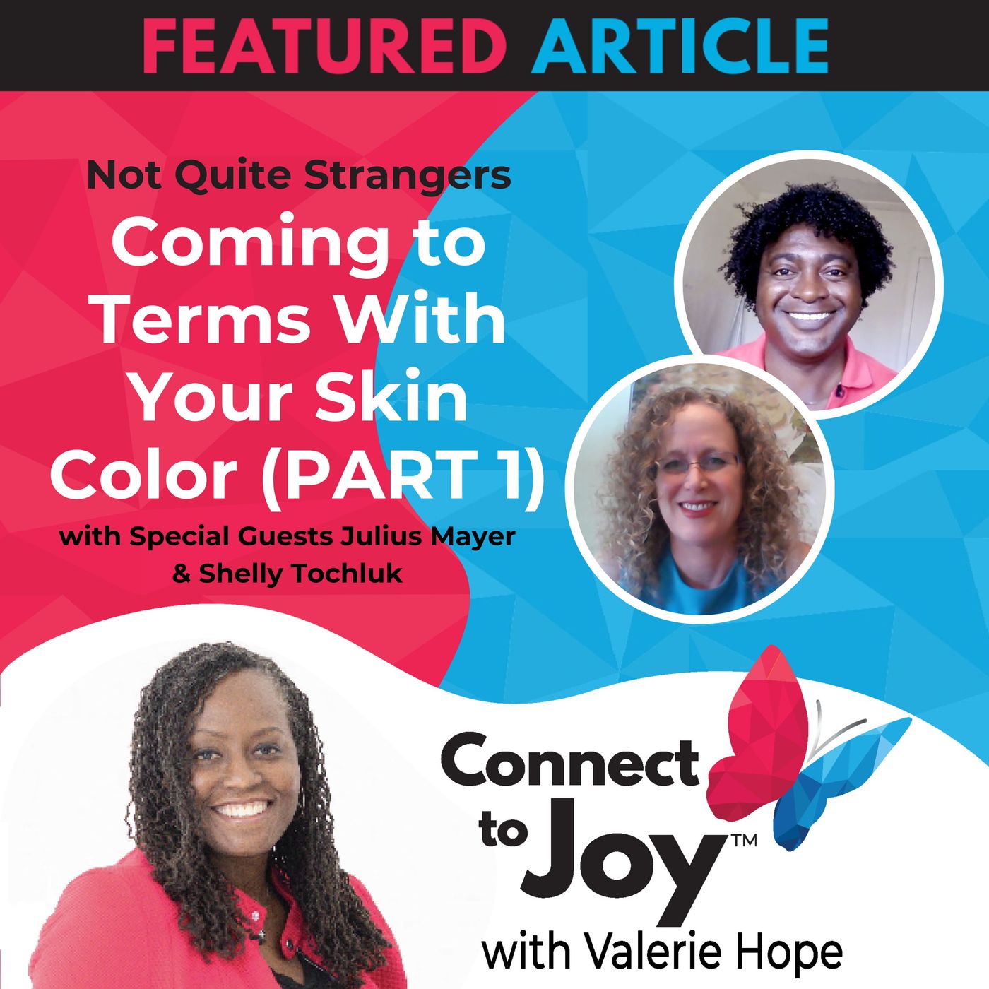 Coming To Terms With Your Skin Color | Ep. 56 (Part 1) NQS | Valerie Hope episode artwork