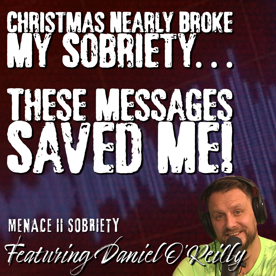 Christmas Nearly Broke My Sobriety… These Messages Saved Me