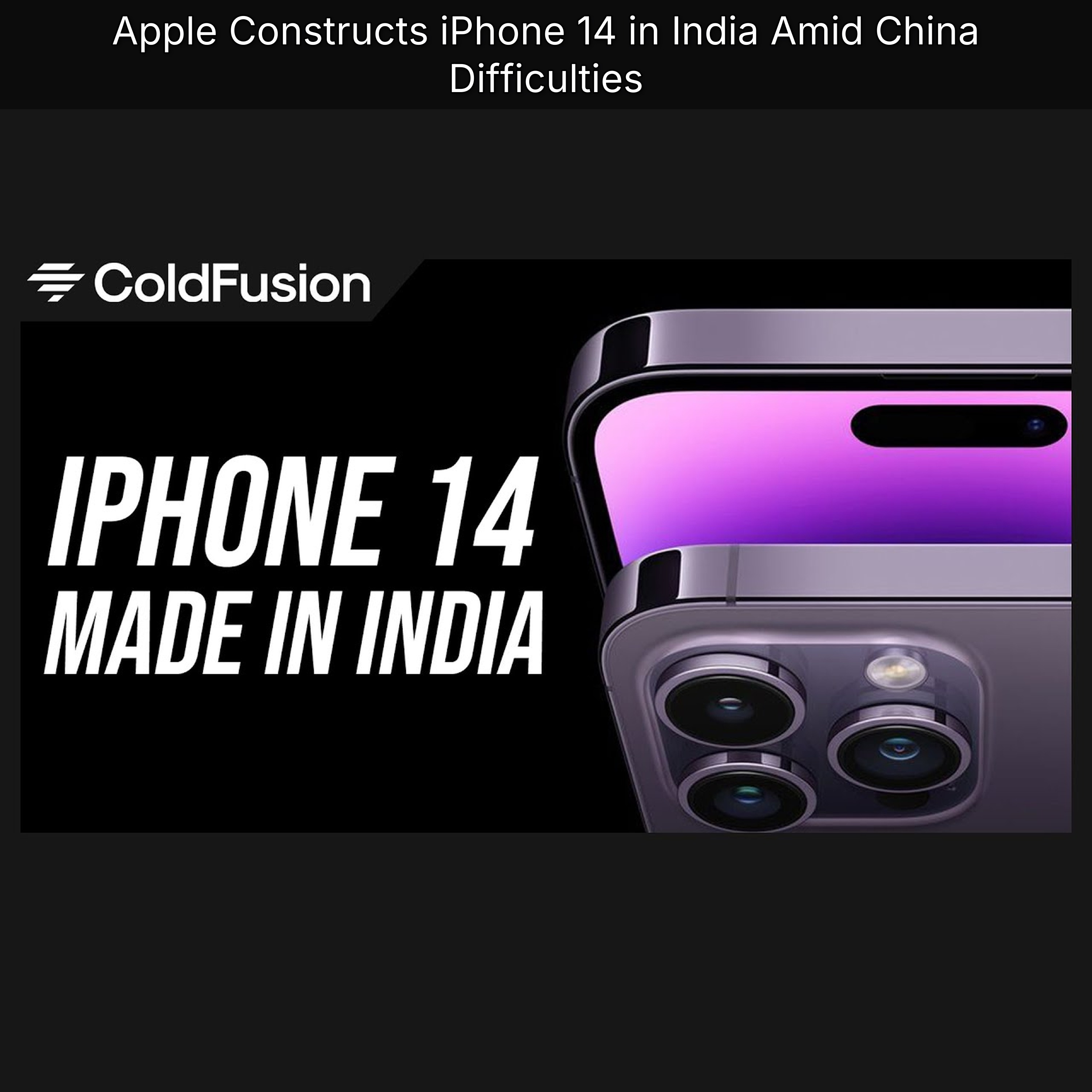 Apple Constructs iPhone 14 in India Amid China Difficulties