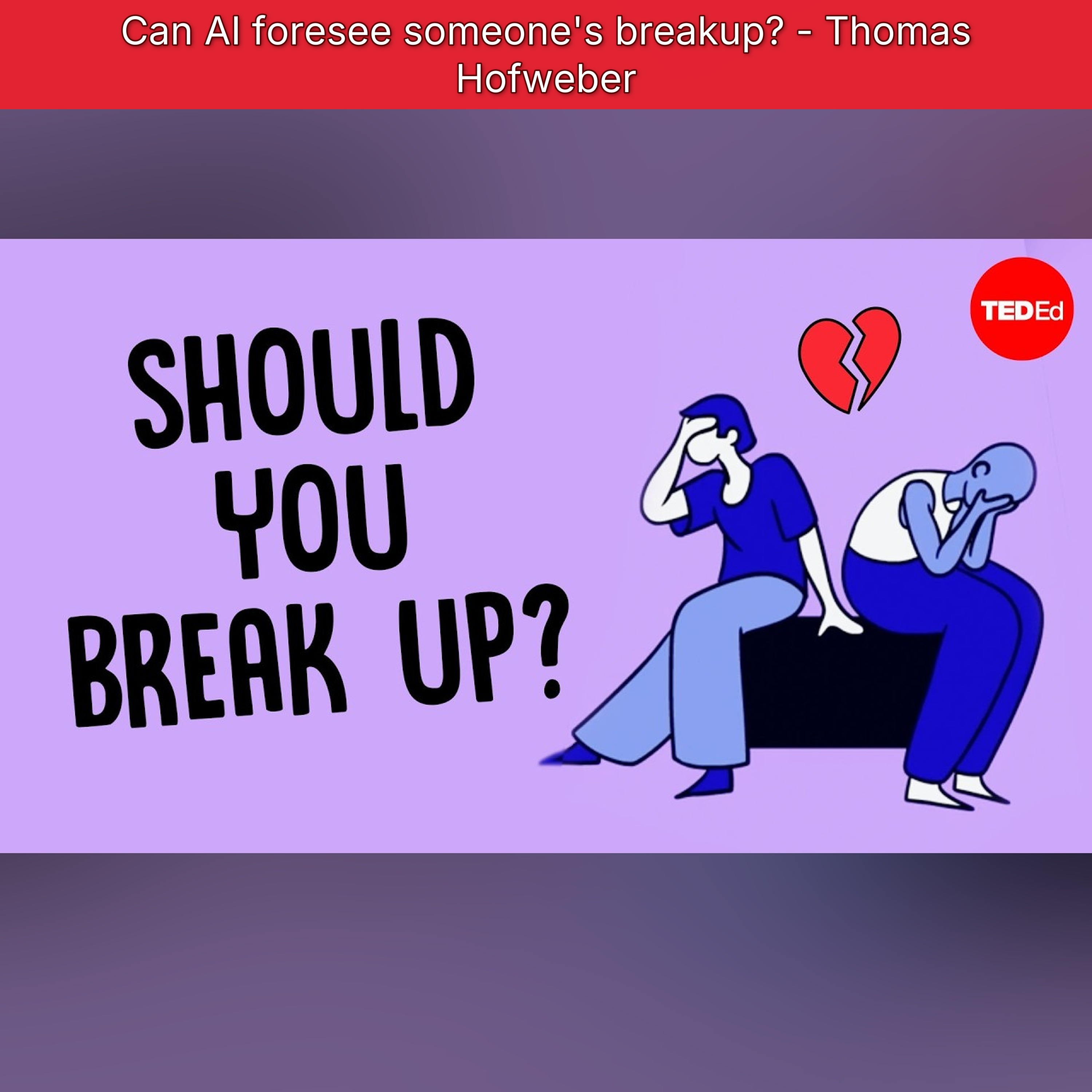 Can AI foresee someone's breakup? - Thomas Hofweber episode artwork