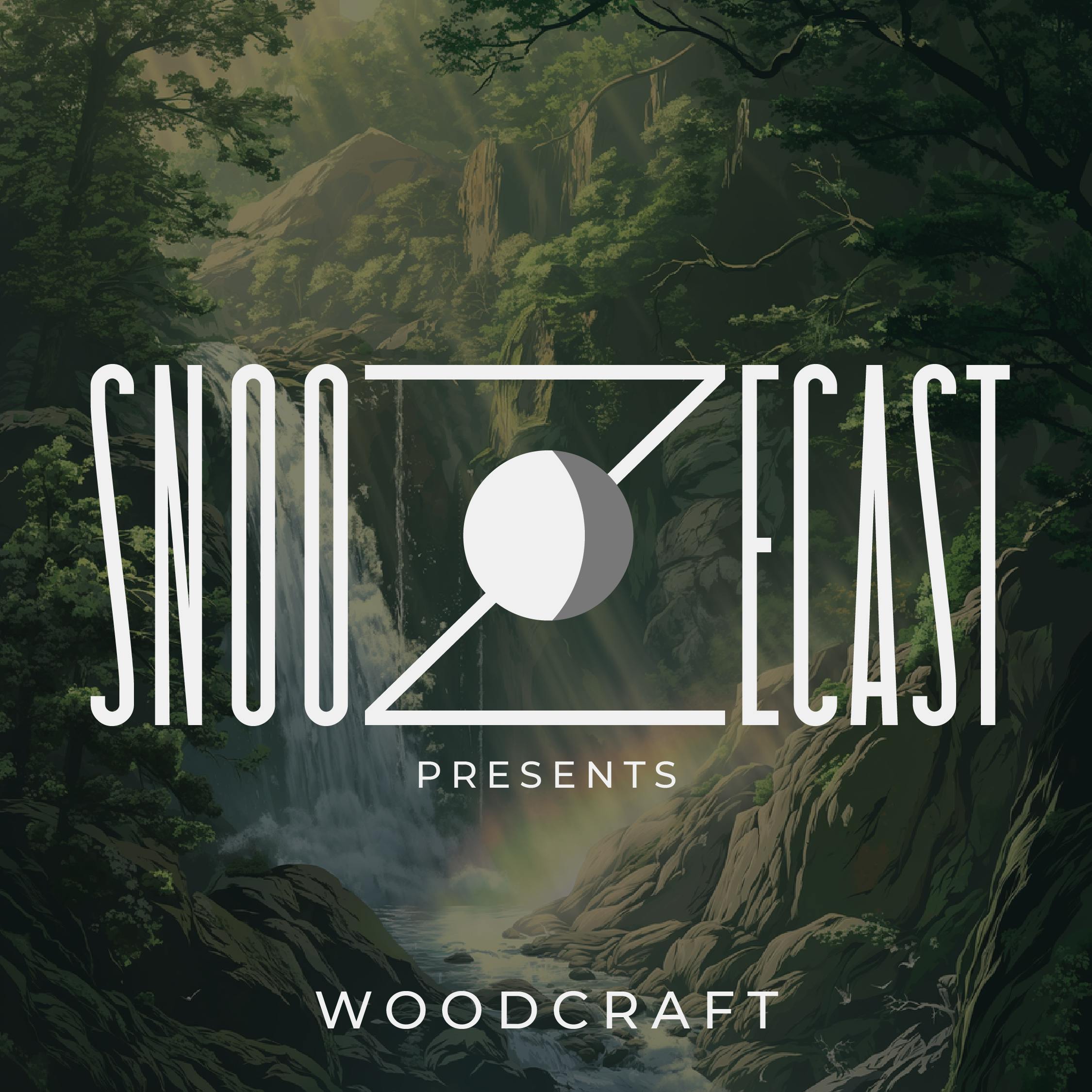 Snoozecast+ Woodcraft podcast tile