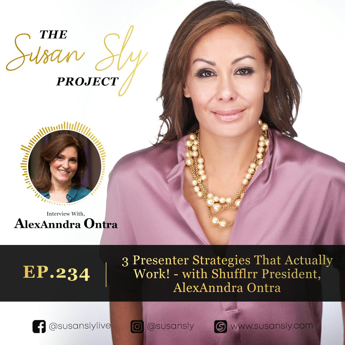 234. Presenter Strategies That Actually Work! - With Shufflrr President, AlexAnndra Ontra