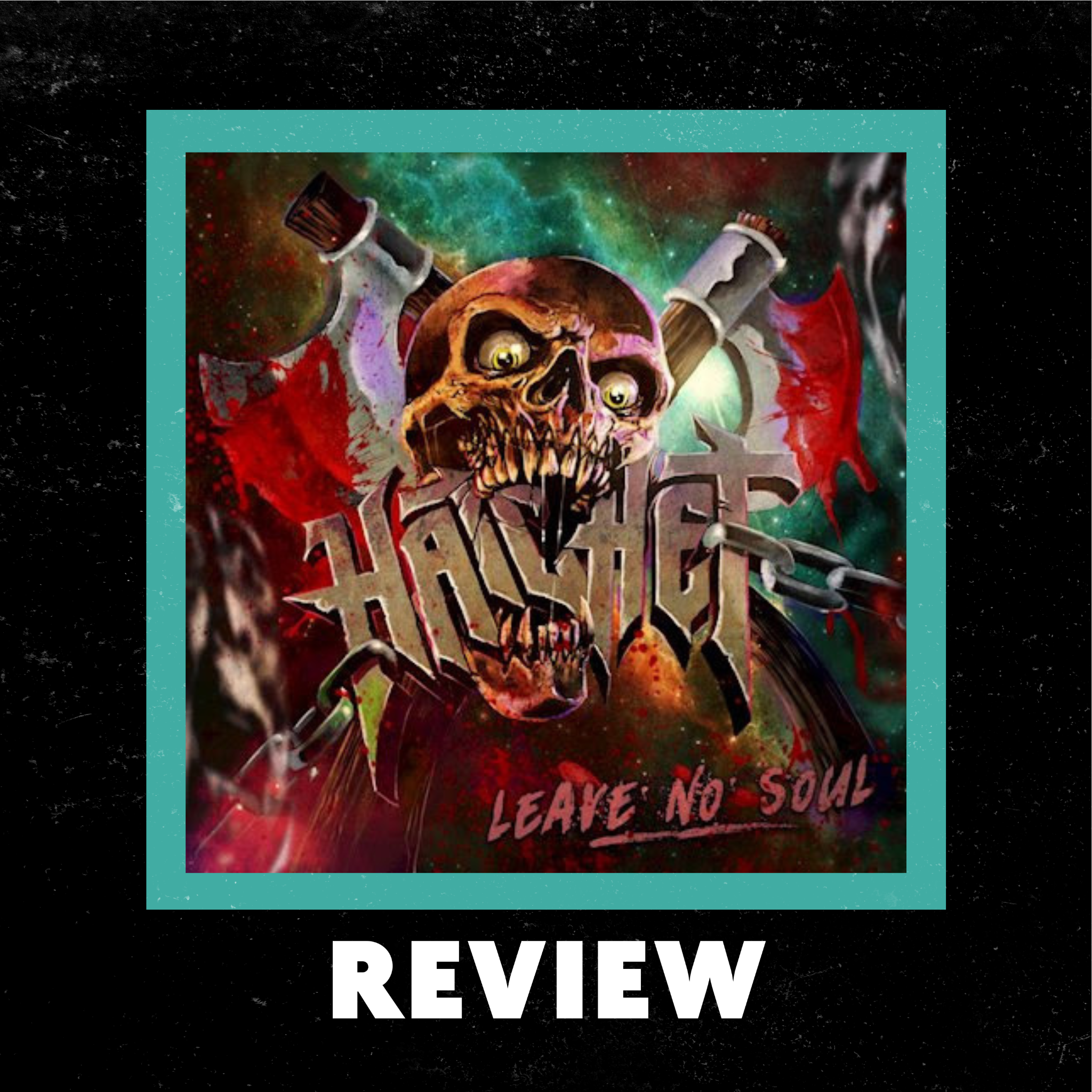 Hatchet - "Leave No Soul" (EP) Review by Ray Wheeler episode artwork