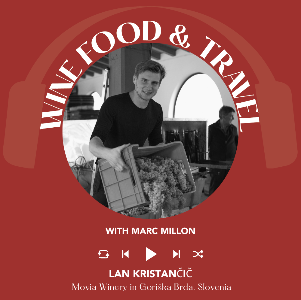 Ep. 2712 Exploring Brda: Exceptional Wines and Slovenia's Culinary Traditions with Lan Kristančič of Movia | Wine, Food & Travel with Marc Millon
