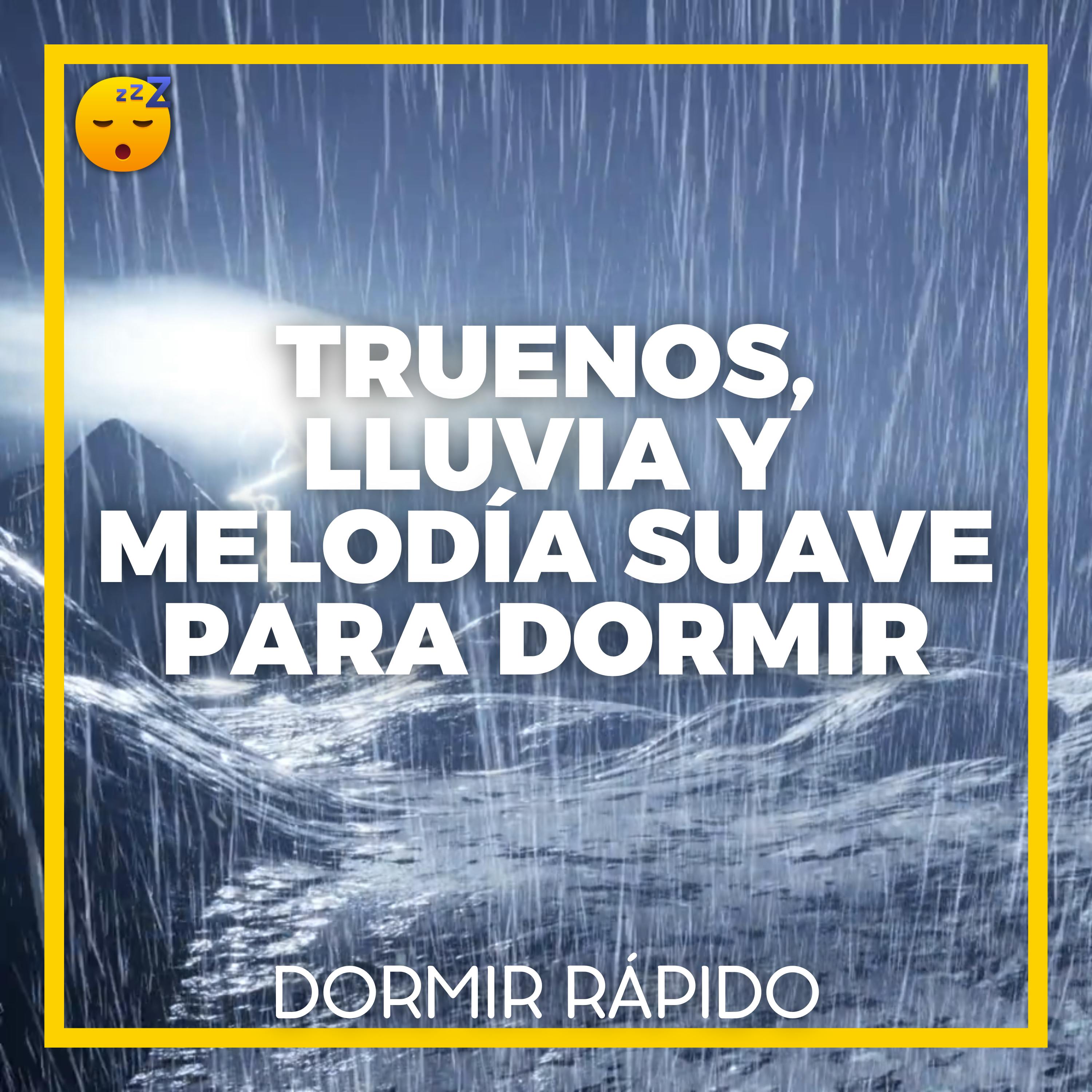 ⛈️ TRUENOS, LLUVIA y MELODÍA Suave para Promover la RELAJACIÓN y el SUEÑO episode artwork