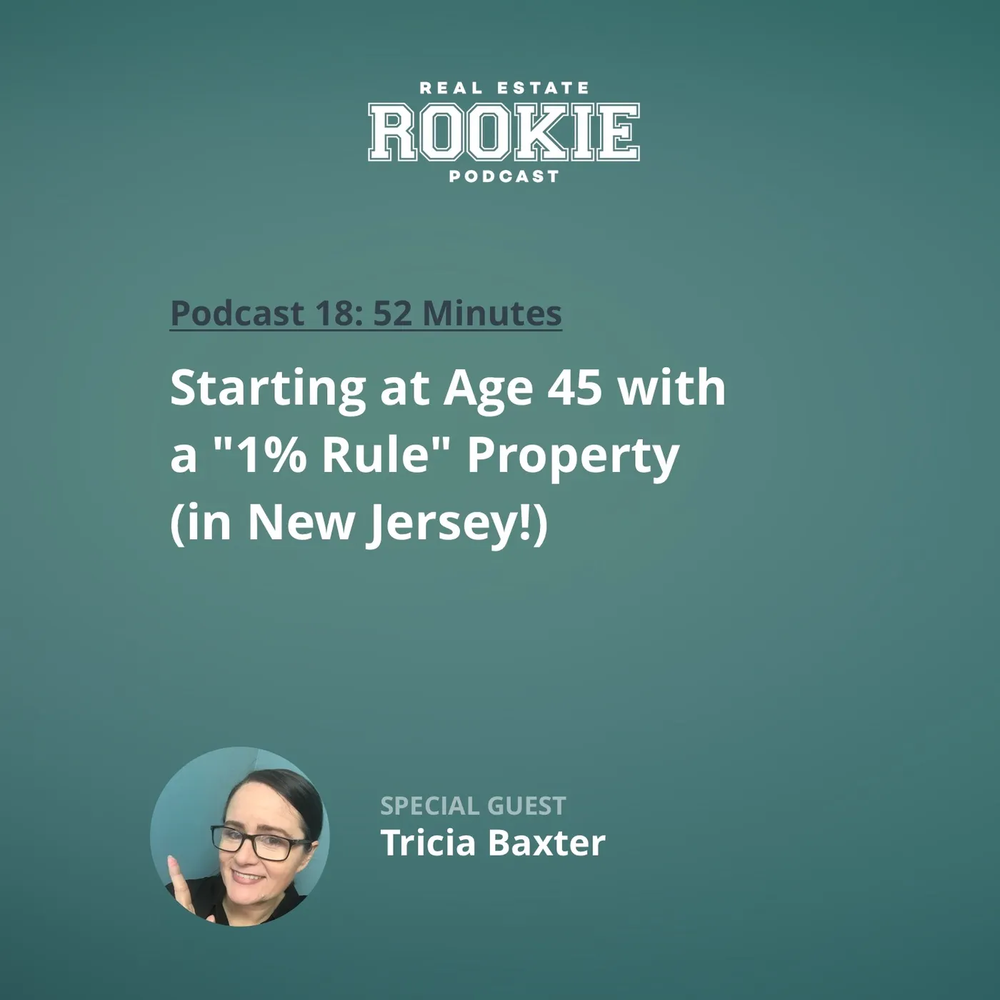 18: Starting at Age 45 With a "1% Rule" Property (in New Jersey!) With Tricia Baxter