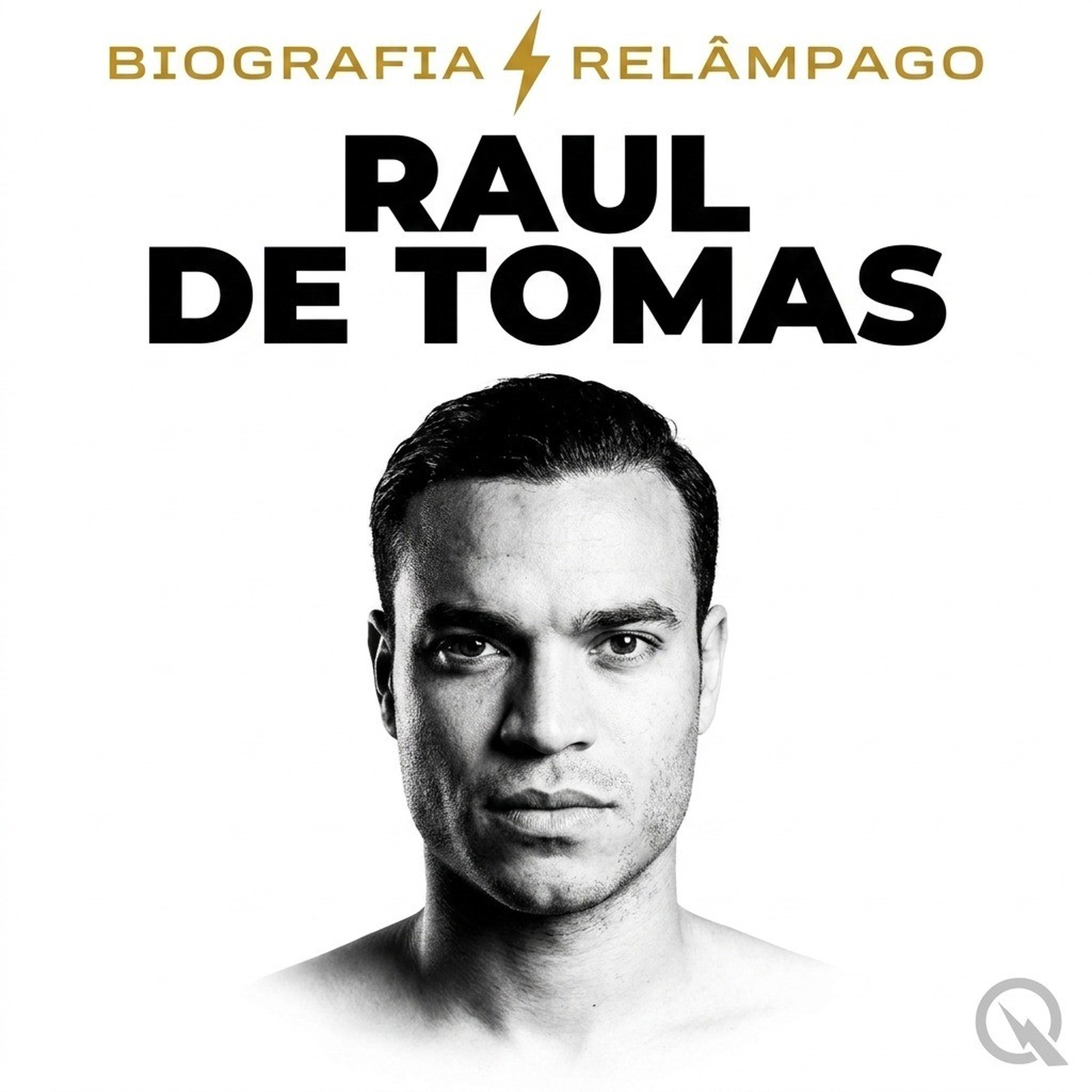 Raul de Tomas - Biografia Relâmpago