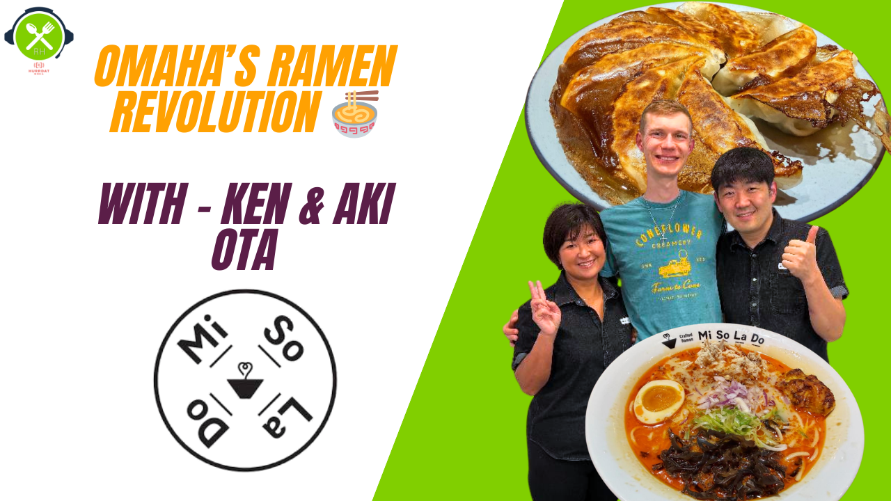 A New Level of Ramen in Omaha w/ Ken & Aki Ota (Crafted Ramen Mi So La Do)