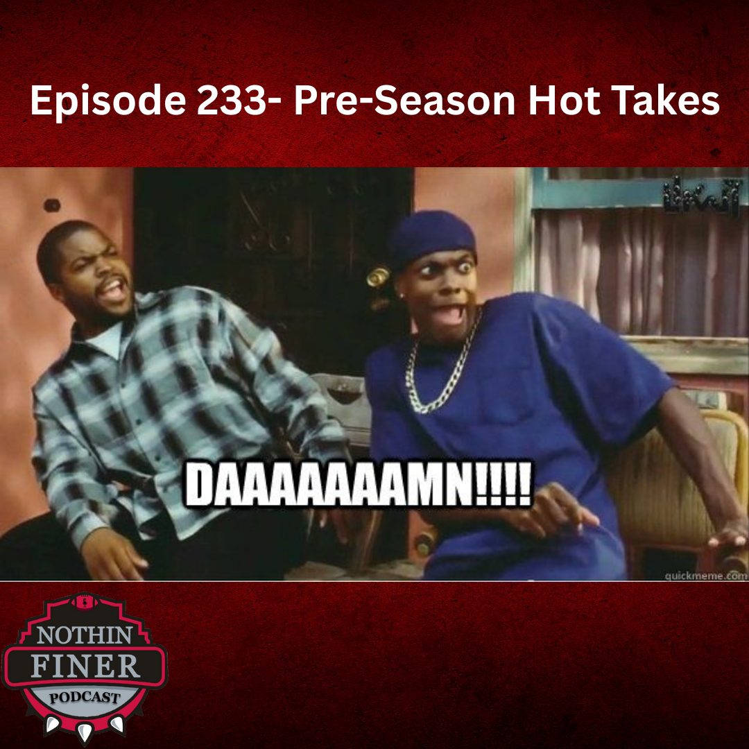 Episode 233- Pre-Season Hot Takes episode artwork