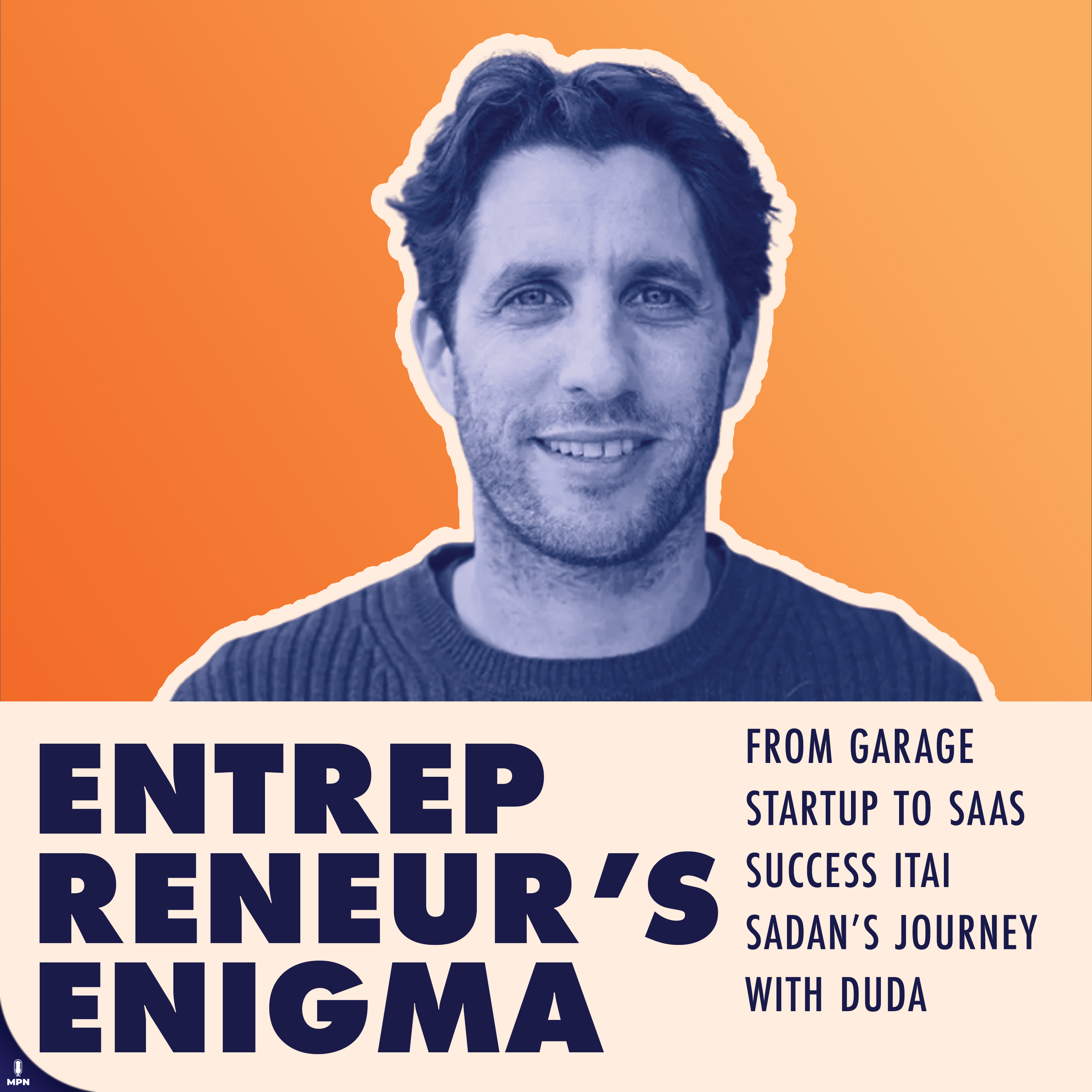 Entrepreneur's Enigma - Discussions about the Ups and Downs of Entrepreneurship