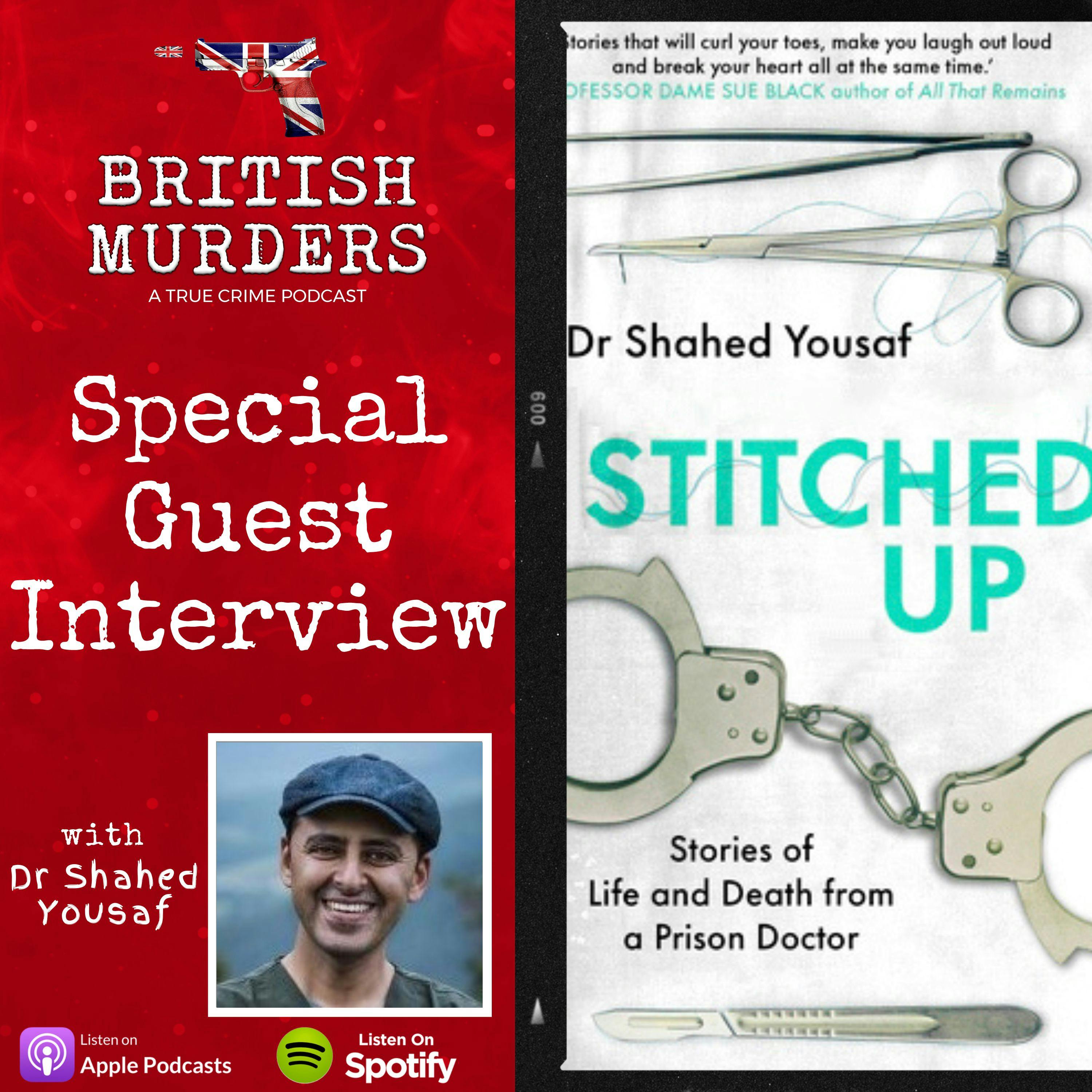 INTERVIEW | Dr Shahed Yousaf | Prison Doctor
