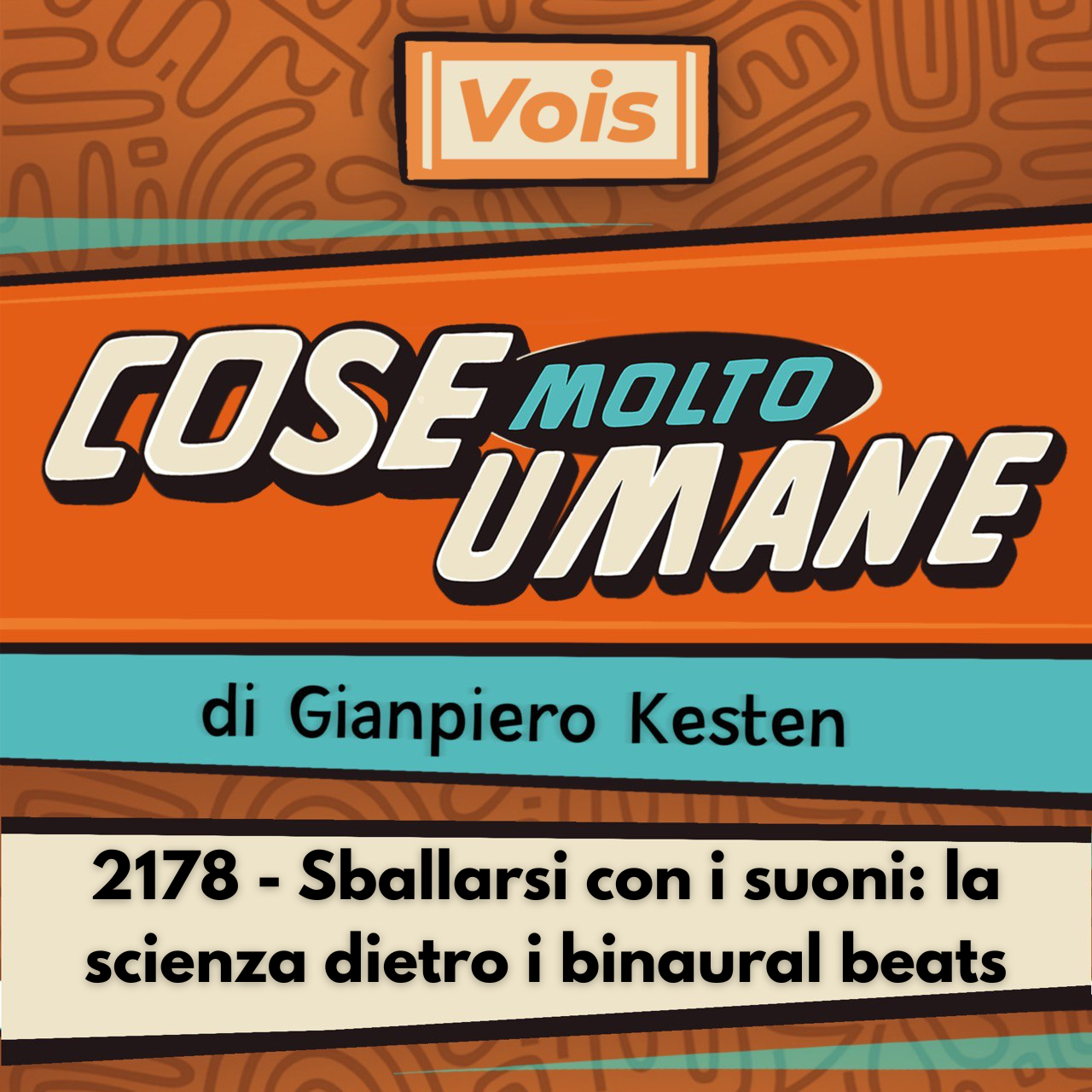 2178 - Sballarsi con i suoni: la scienza dietro i binaural beats