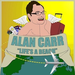 Alan Carr\'s \'Life\'s a Beach\'