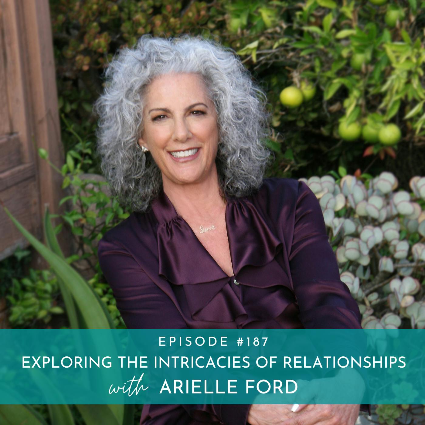 The Ripple Effect of LOVE : Arielle Ford