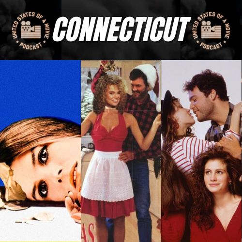 Connecticut: The Stepford Wives vs Christmas In Connecticut vs Mystic Pizza