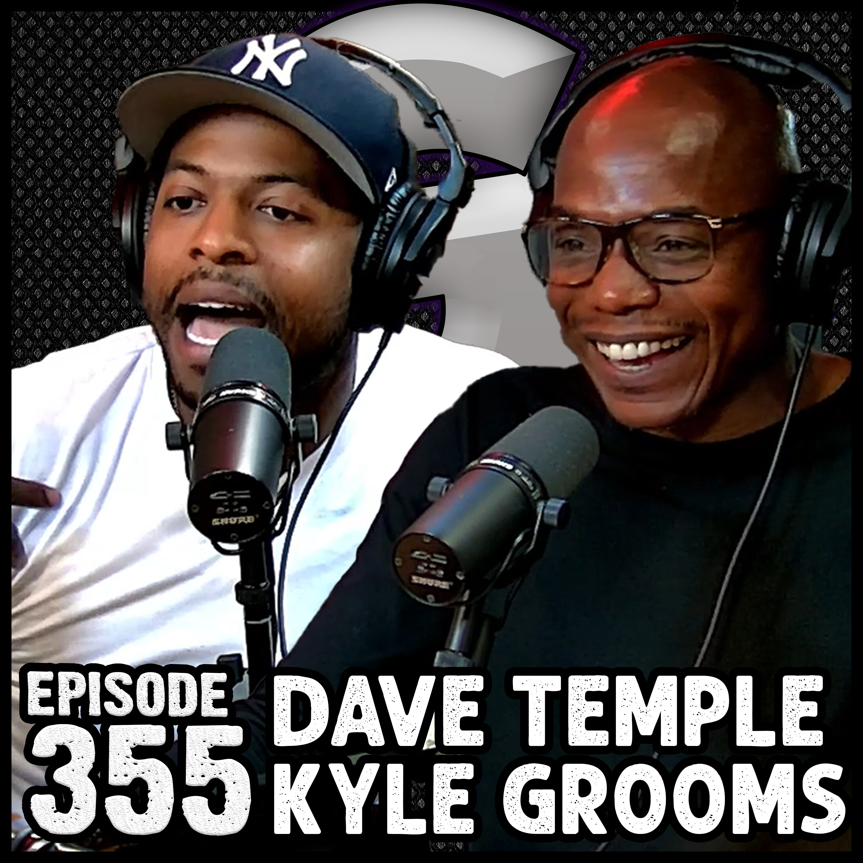Episode #355 - DAVE TEMPLE & KYLE GROOMS episode artwork