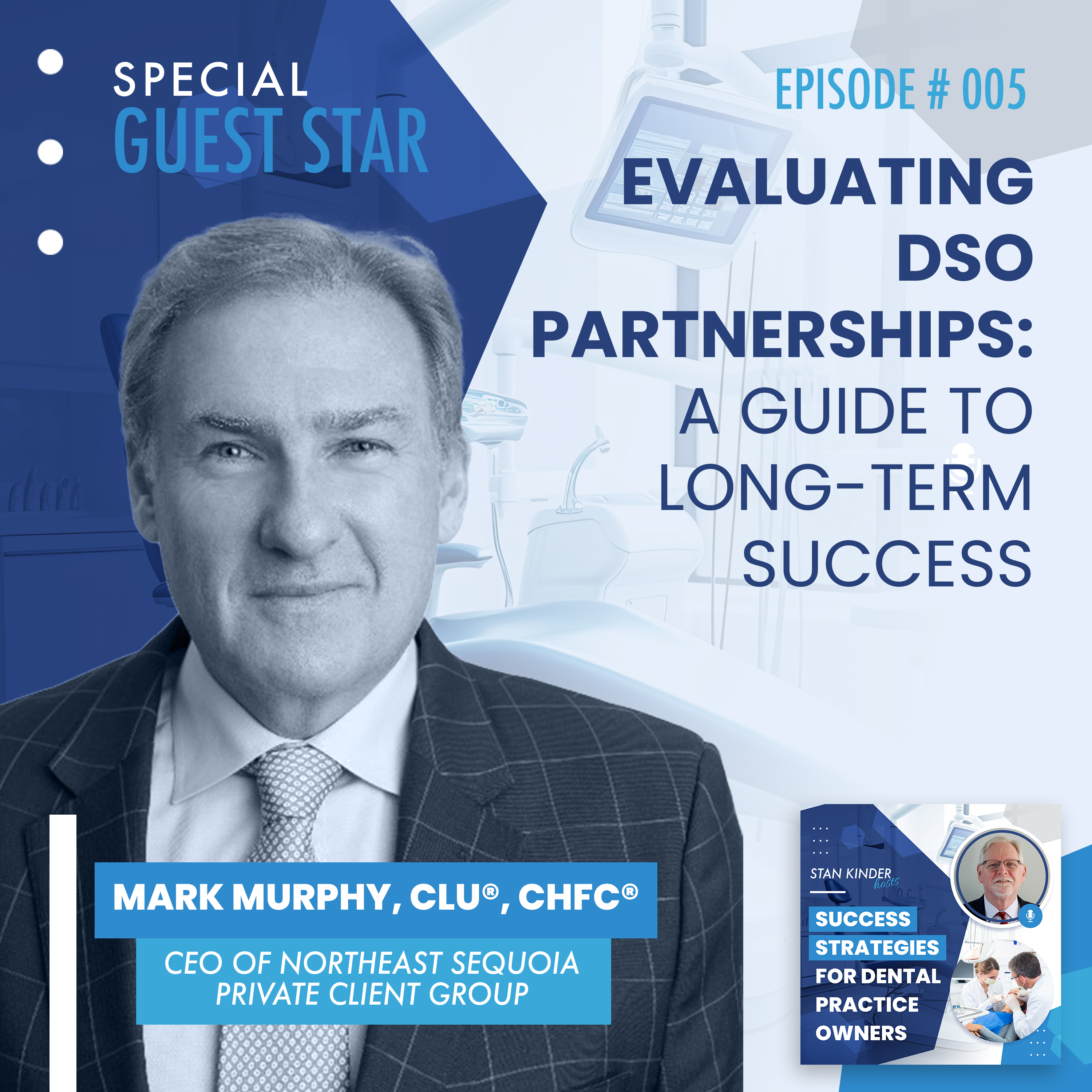 Ep 05: Evaluating DSO Partnerships: A Guide to Long-Term Success episode artwork