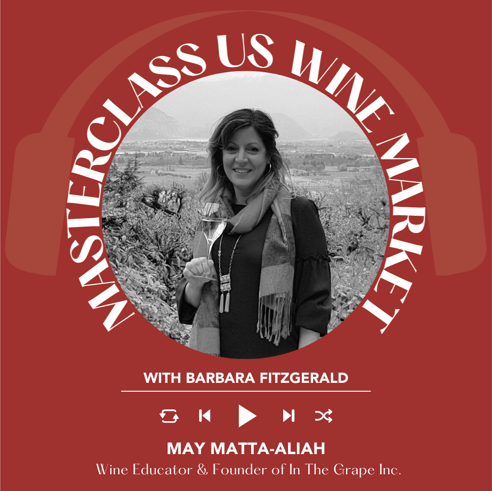 Barbara Fitzgerald interviews May Matta-Aliah of In The Grape Inc | Masterclass US Wine Market