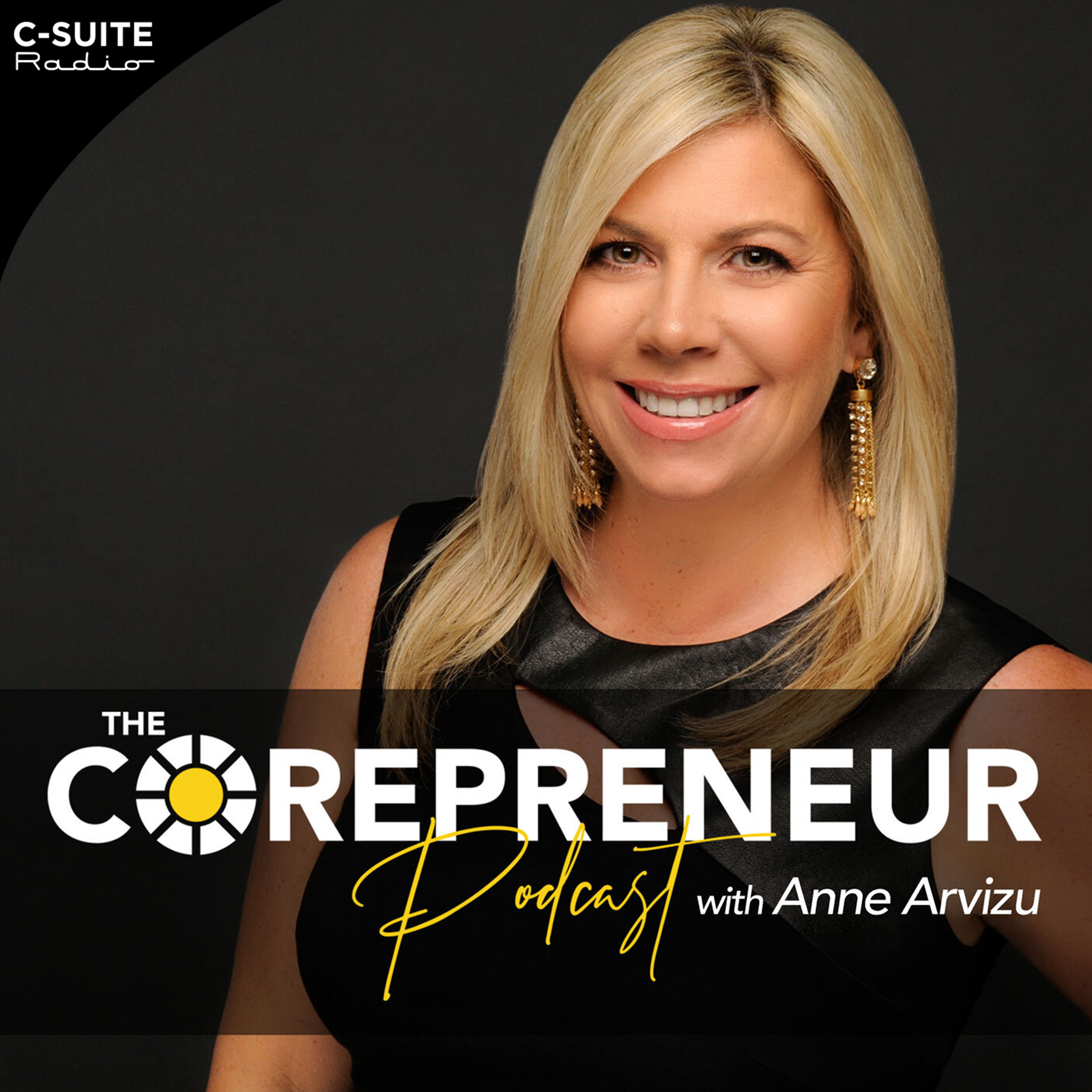 The Corepreneur Podcast | Anne Arvizu, PharmD