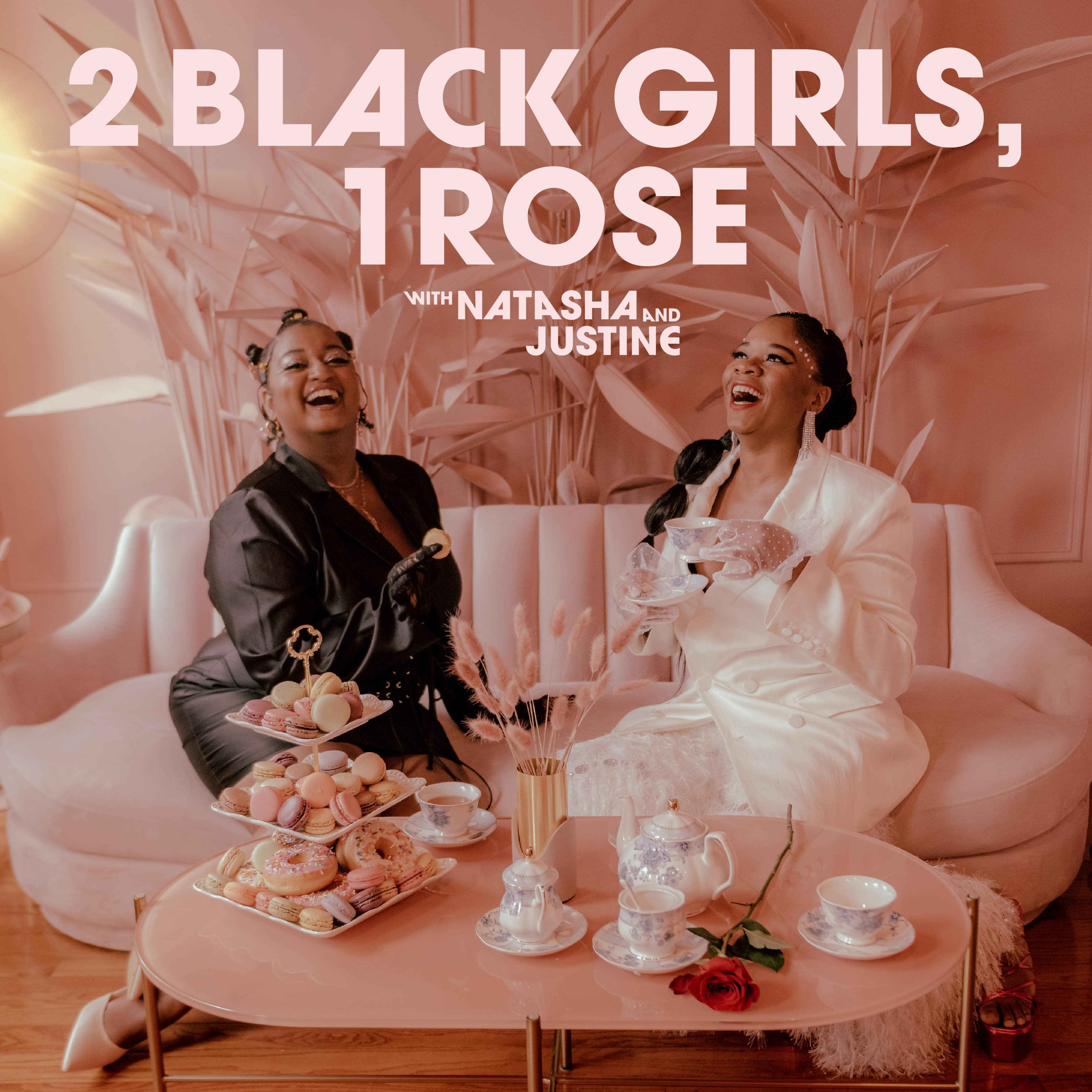 2 Black Girls, 1 Rose
