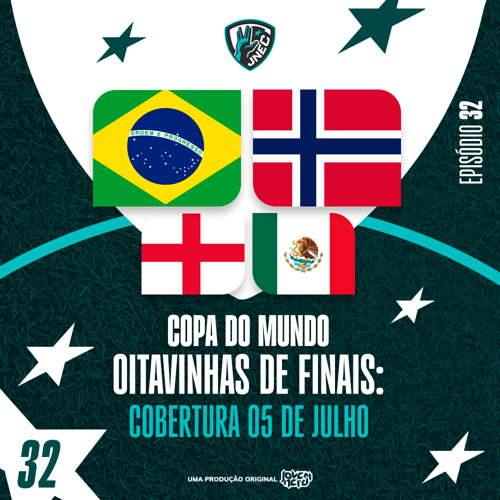 DIA #25 DA COPA 2026: 05 DE JULHO - BRASIL FORA E O FIM DO NEYMAR HIPOT&Eacute;TICO | JNEC 32