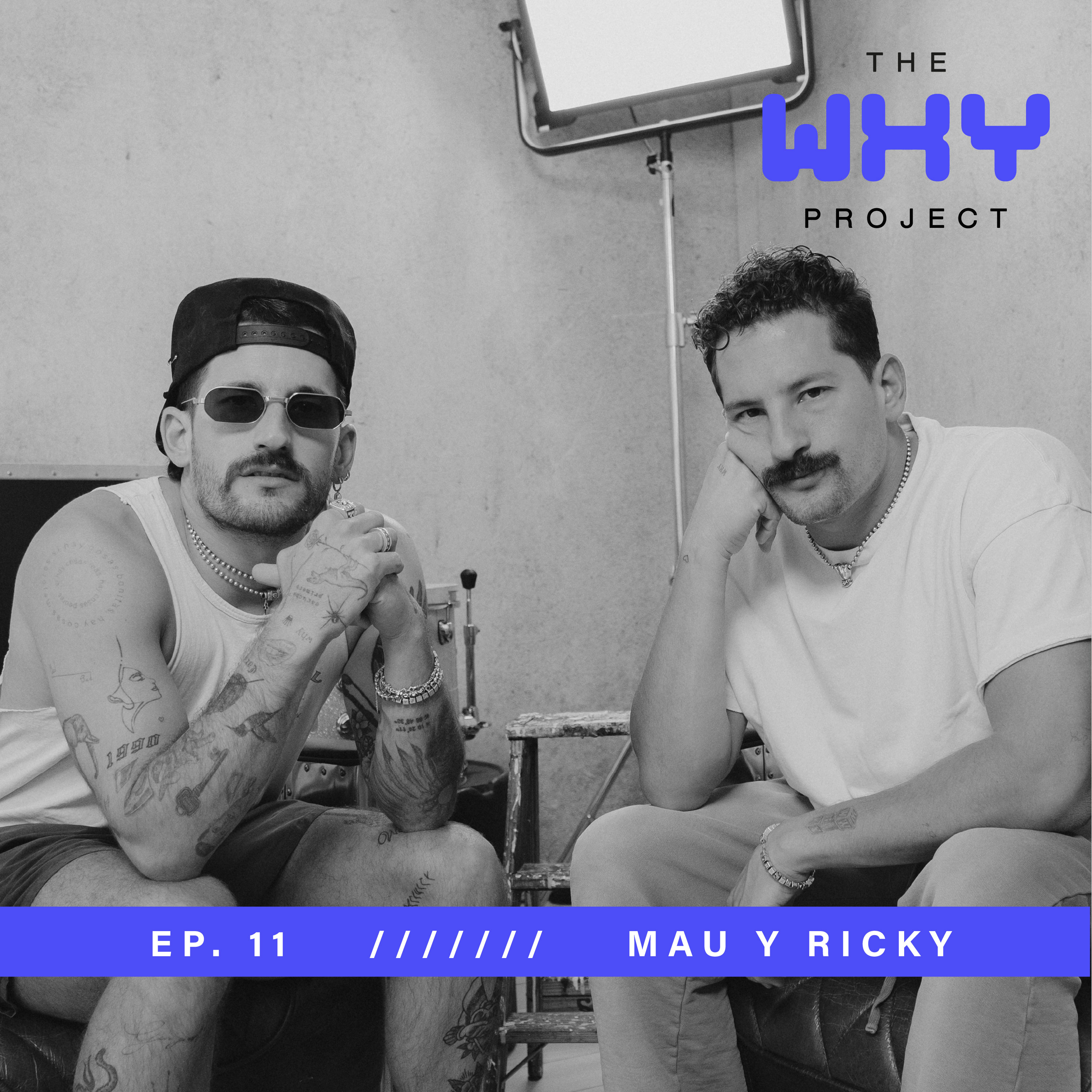 Mau y Ricky Montaner: Los Sueños se Construyen en Comunidad | The Why Project episode artwork