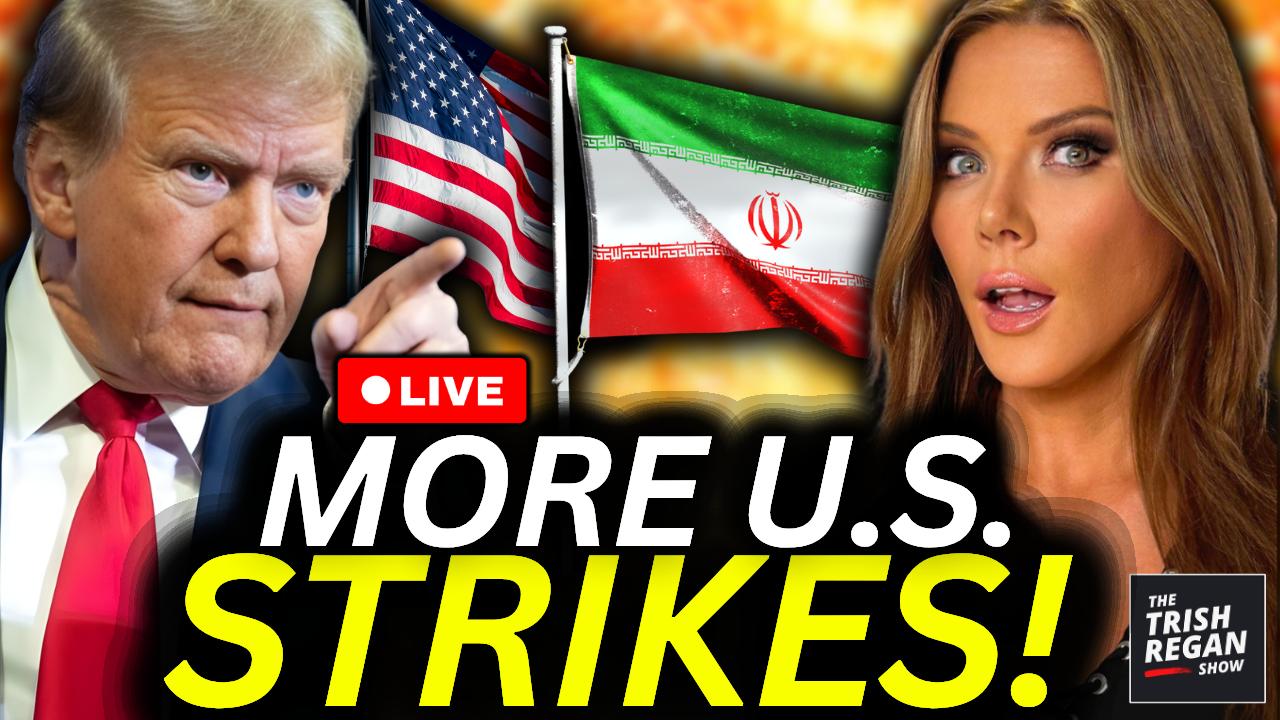 The Trish Regan Show -  BREAKING: IRAN IN FULL-BLOWN PANIC! Trump Launching MORE STRIKES \