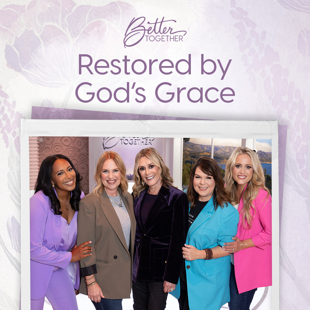 Restored by God’s Grace with Sheila Walsh, Toni Collier, Brandi Wilson, Lisa Whittle, and Brittany Price Brooker
