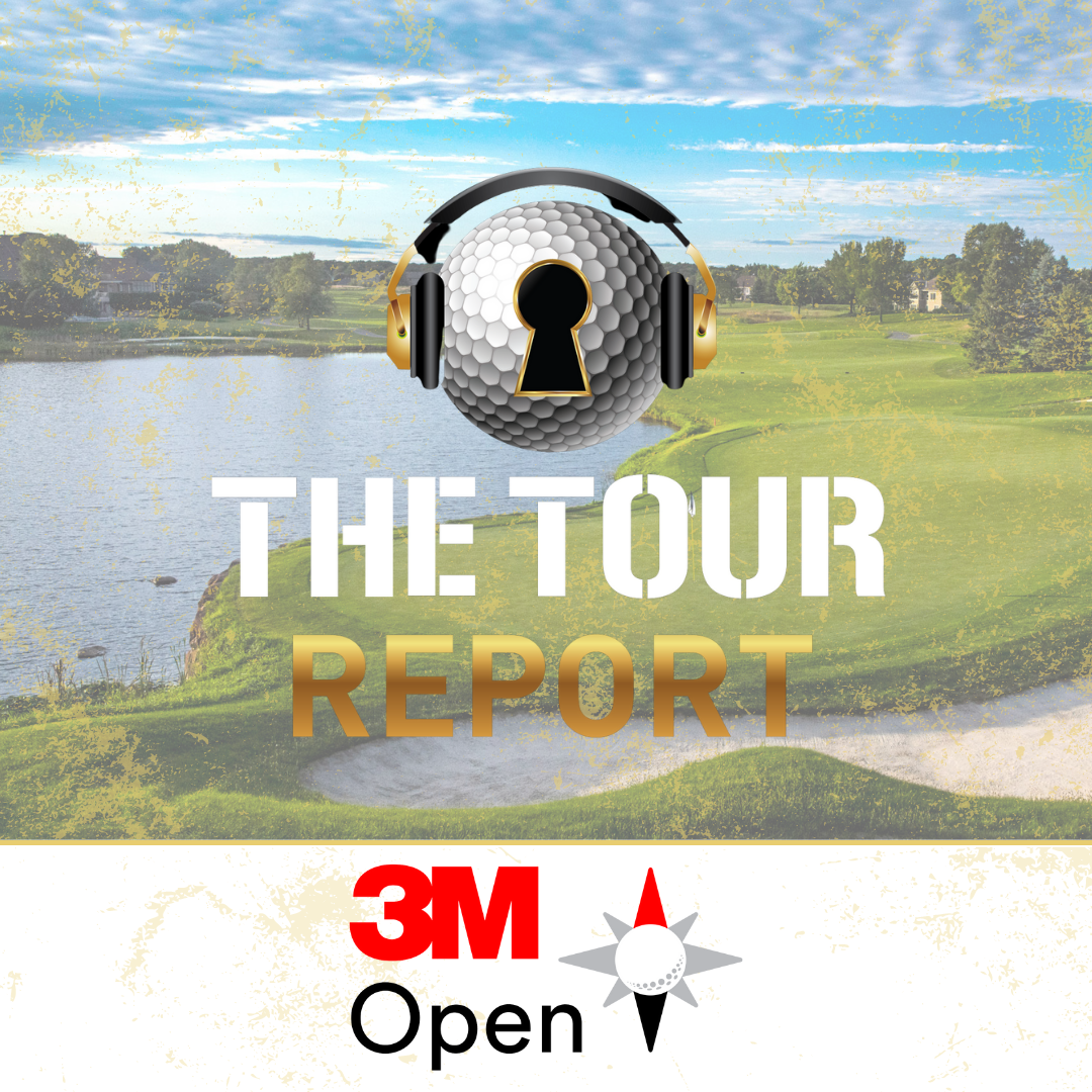 The Tour Report | 3M Open