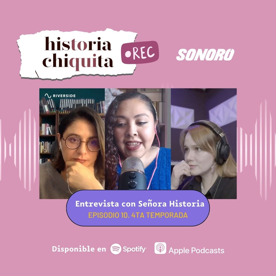Episodio 10. Entrevista con Señora Historia