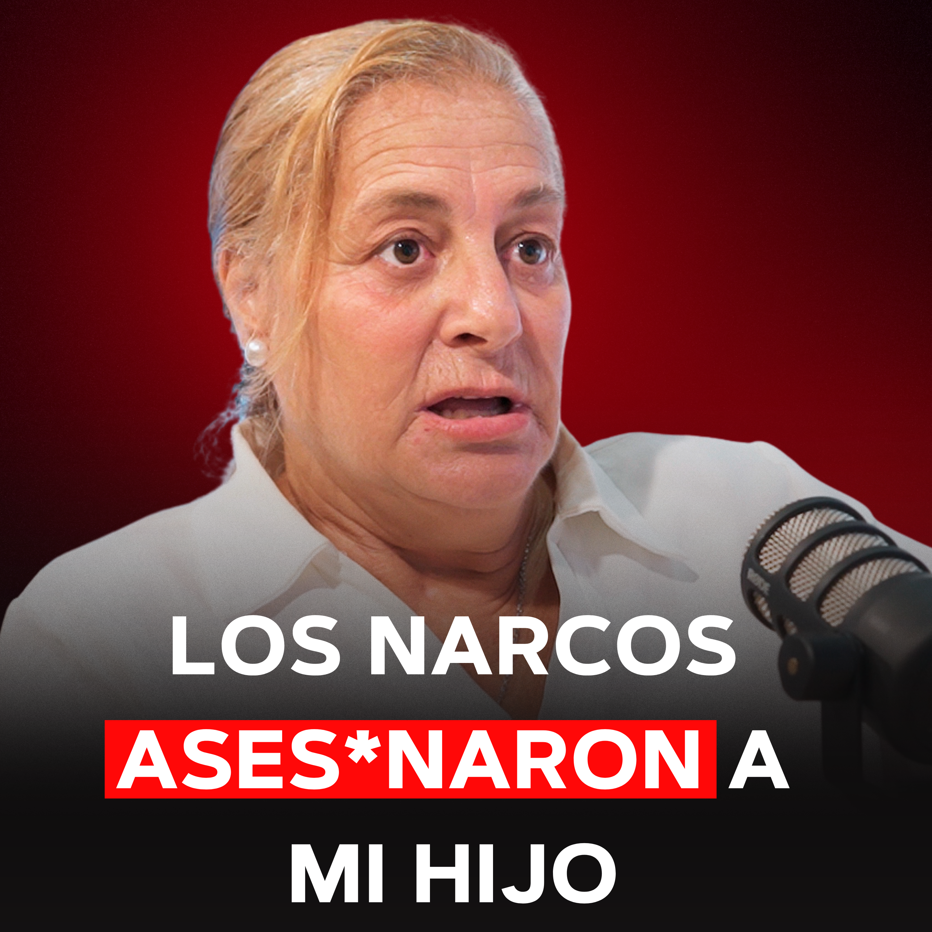Los NARCOS mataron a mi Hijo: Así OCURRIÓ Todo episode artwork
