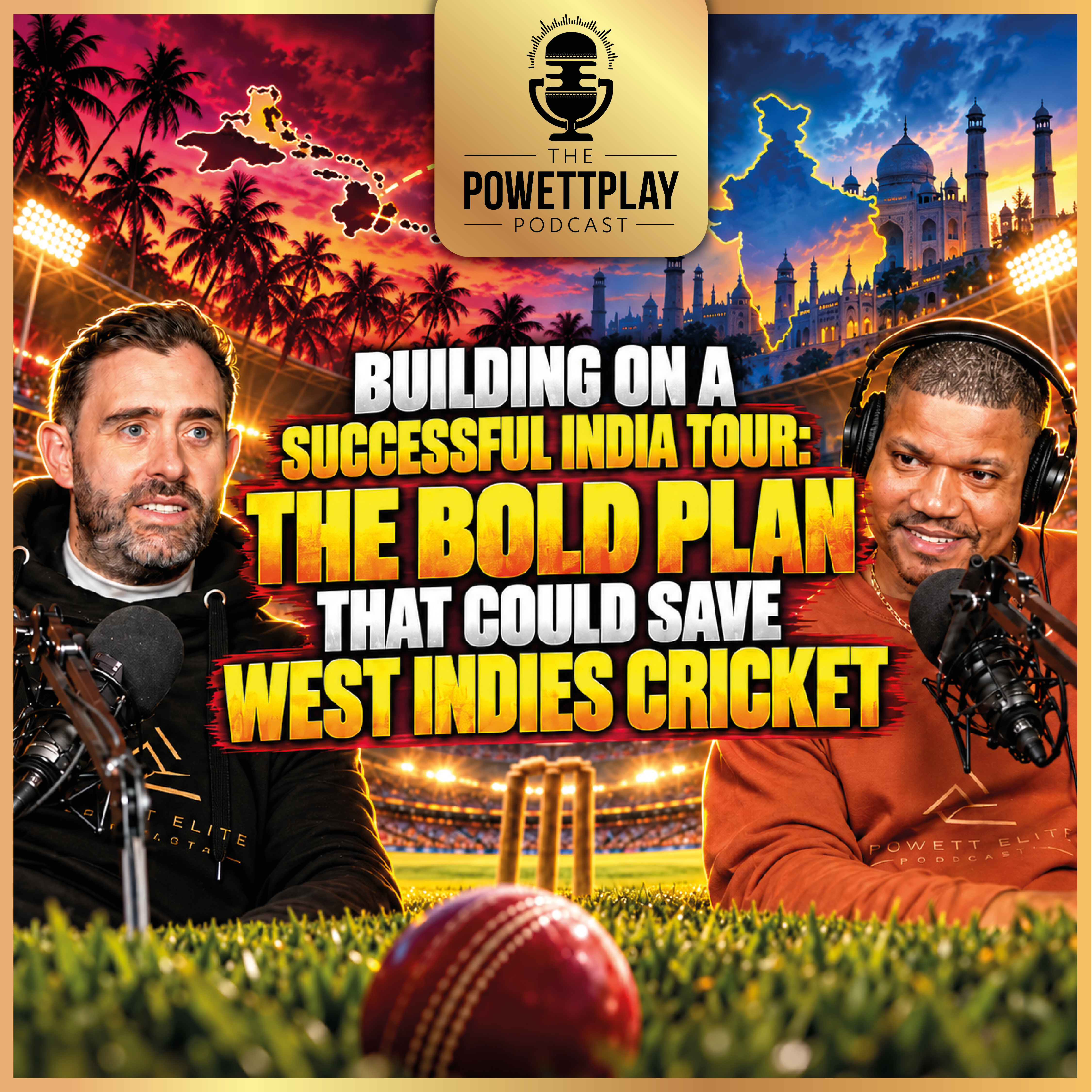 Building On A Successful India Tour: The Bold Plan That Could Save West Indies Cricket | PowettPlay Podcast