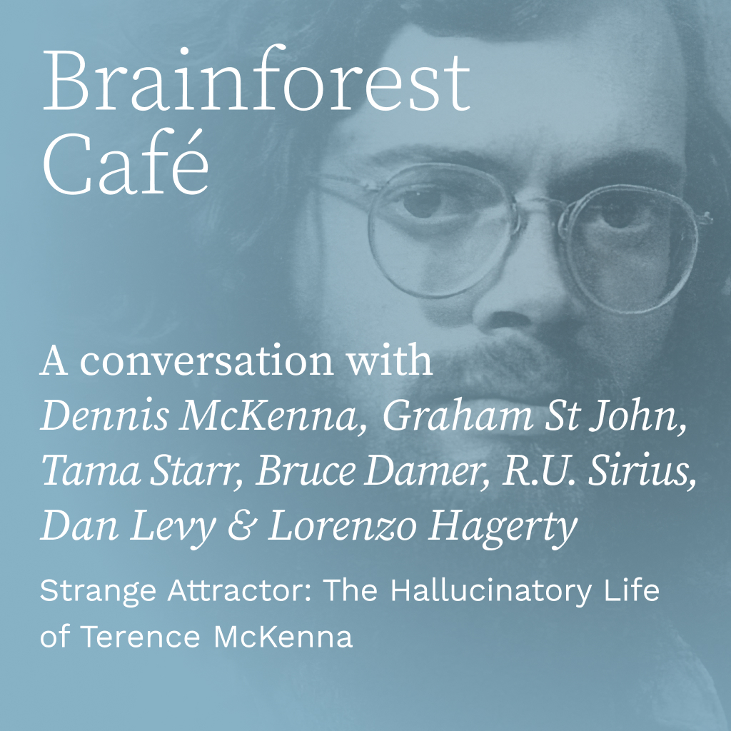 Strange Attractor: The Hallucinatory Life of Terence McKenna