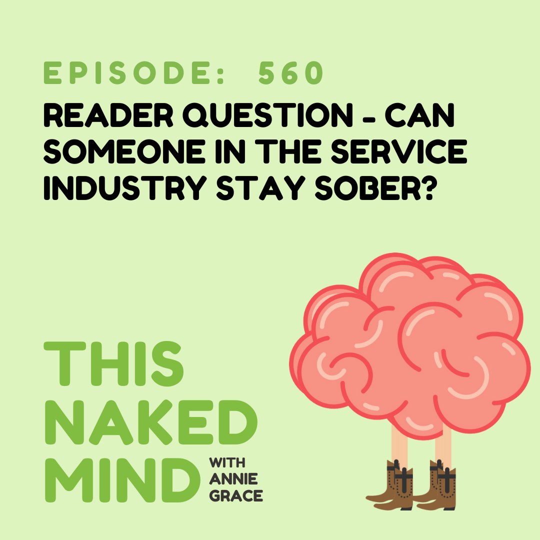 EP 560: Reader Question - Can someone in the service industry stay sober?