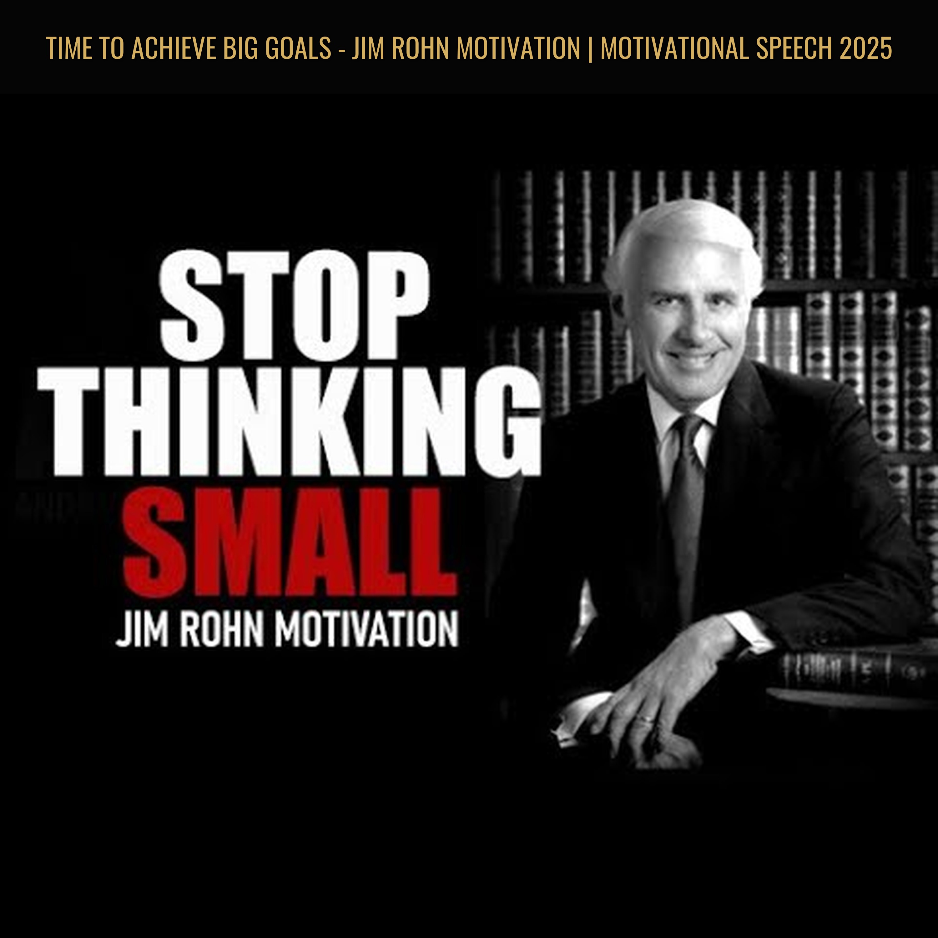 TIME TO ACHIEVE BIG GOALS - Jim Rohn Motivation | Motivational Speech 2025