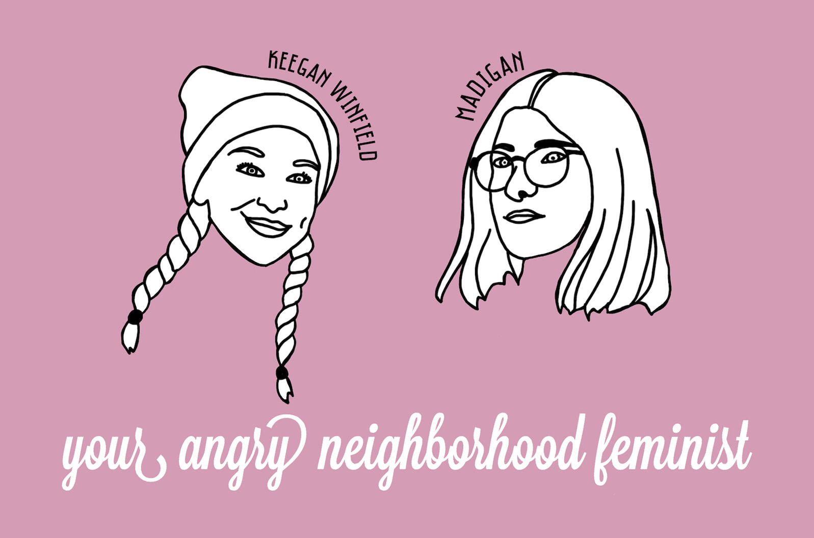 Your Angry Neighborhood Feminist