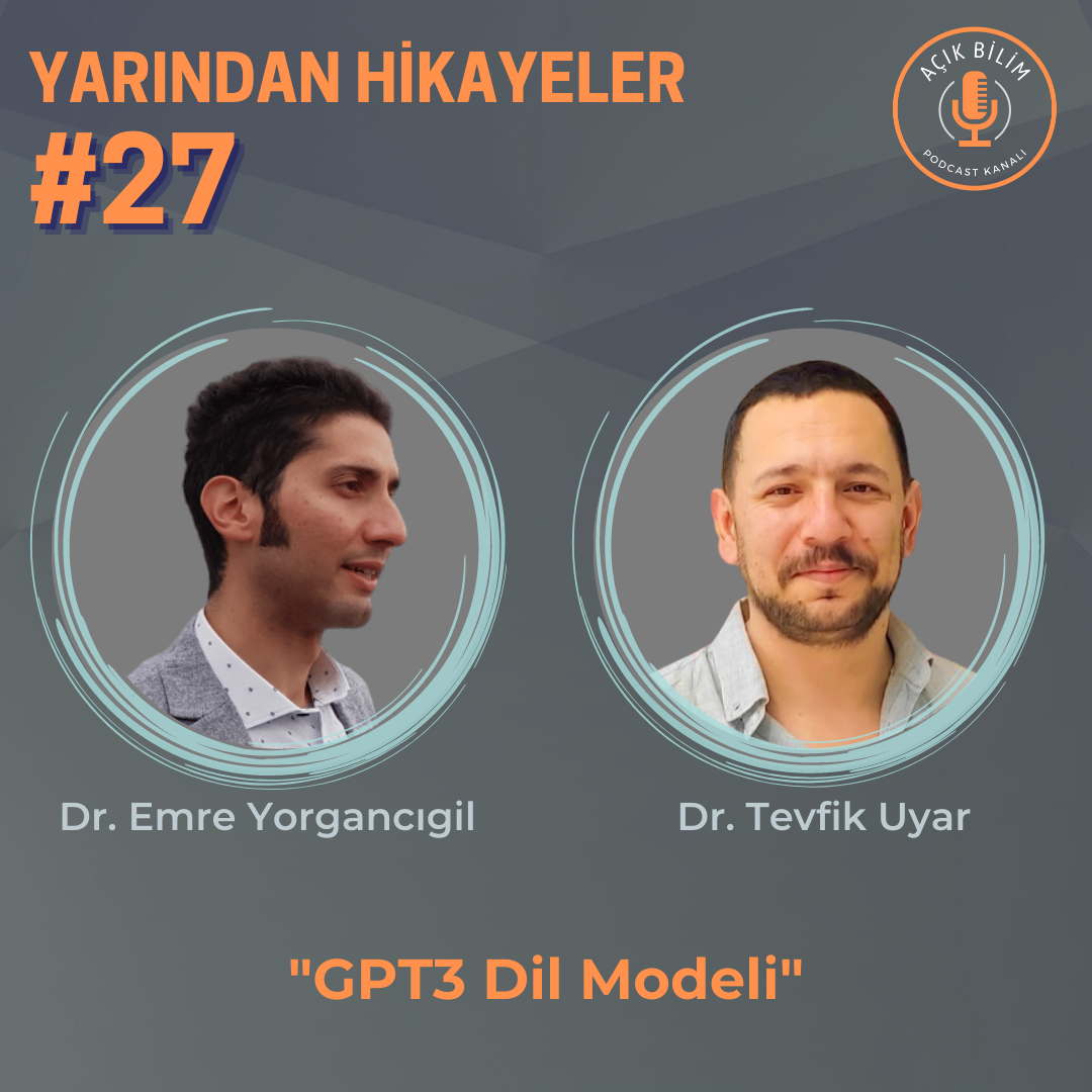 YARINDAN HİKAYELER #27: GPT3 DİL MODELİ