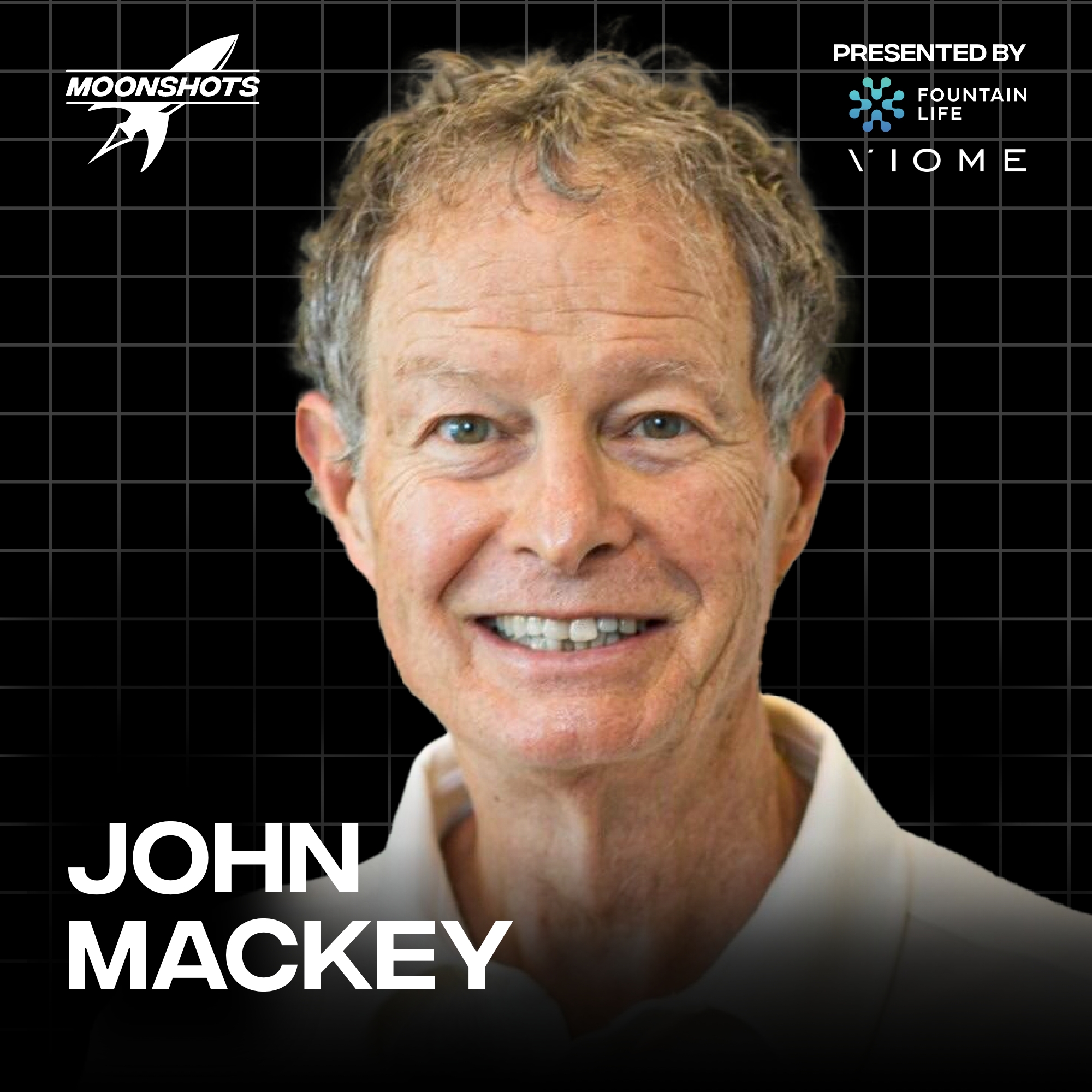 Whole Foods Founder on American Health Care, AI and Lack of Quality of Food w/ John Mackey | EP #112