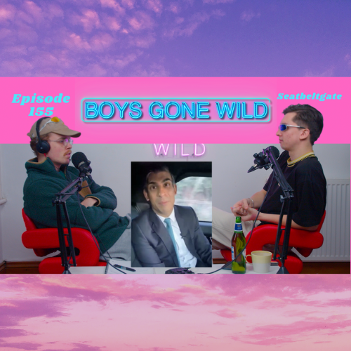 Boys Gone Wild | Episode 155: Seatbeltgate episode artwork